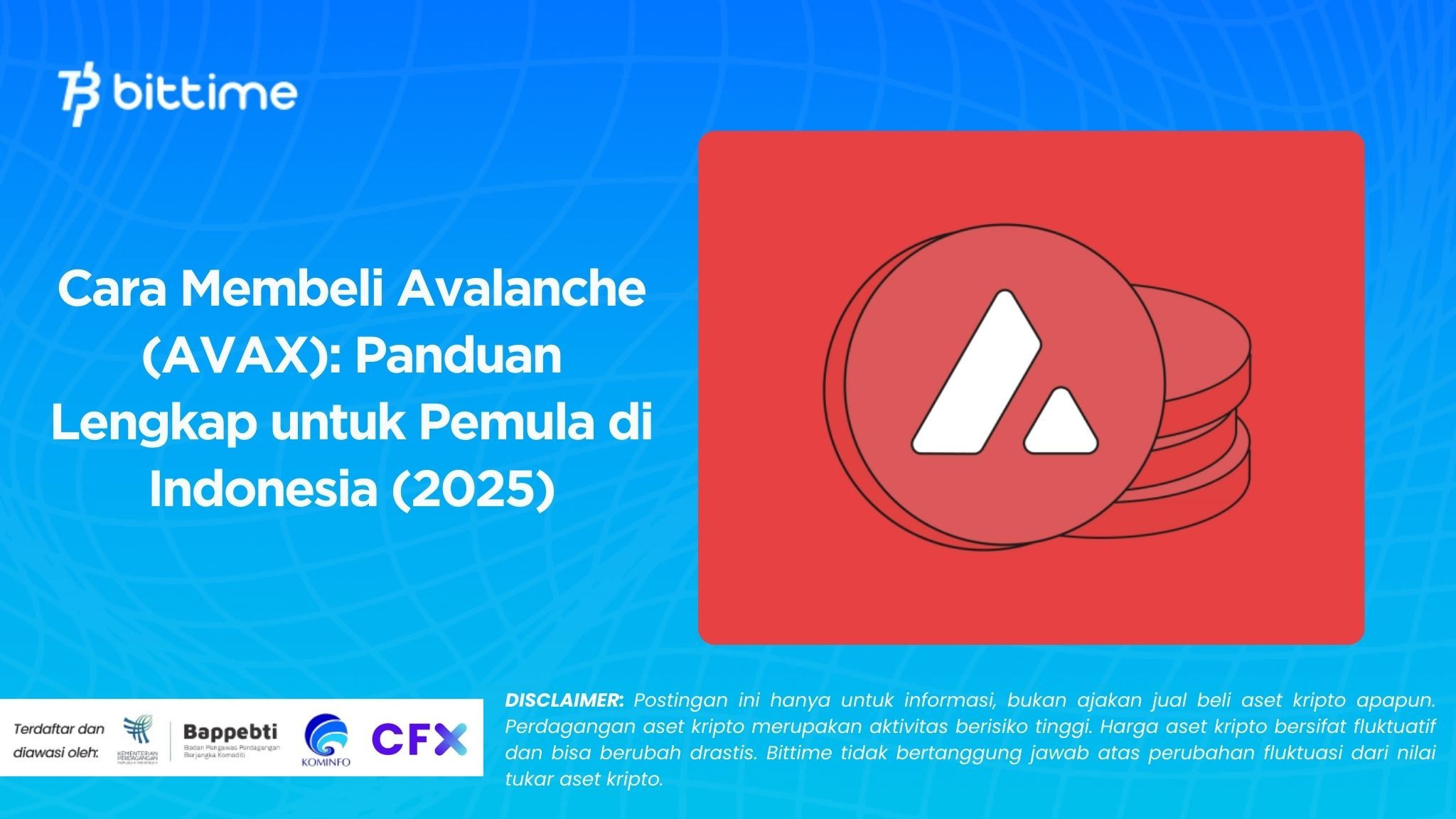Cara Membeli Avalanche (AVAX): Panduan Lengkap untuk Pemula di Indonesia (2025)