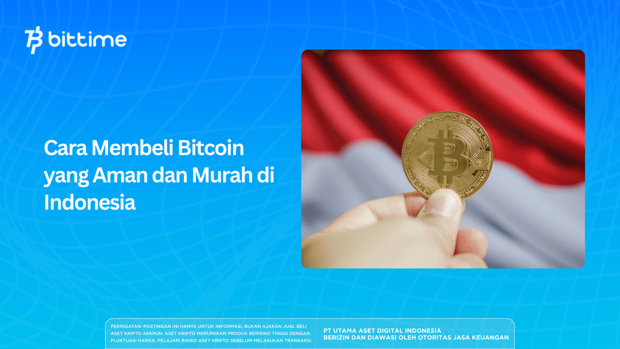 Cara Membeli Bitcoin yang Aman dan Murah di Indonesia