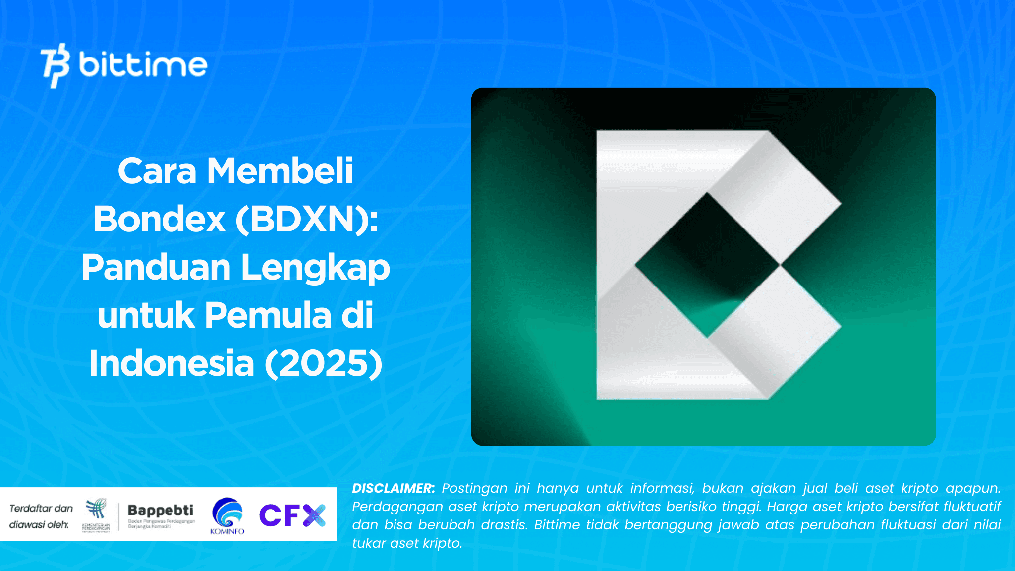 Cara Membeli Bondex (BDXN): Panduan Lengkap untuk Pemula di Indonesia