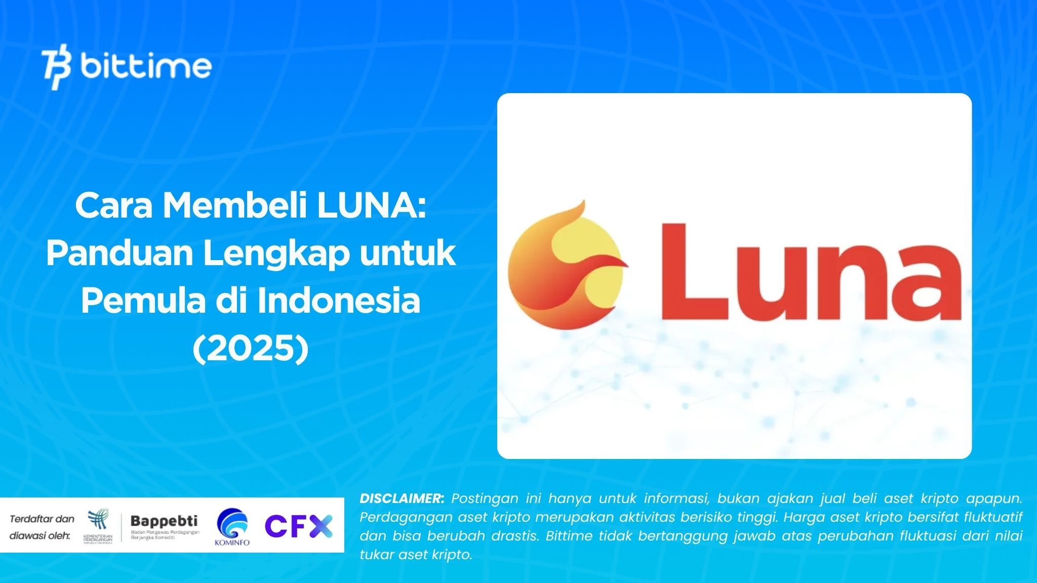 Cara Membeli LUNA: Panduan Lengkap untuk Pemula di Indonesia (2025)