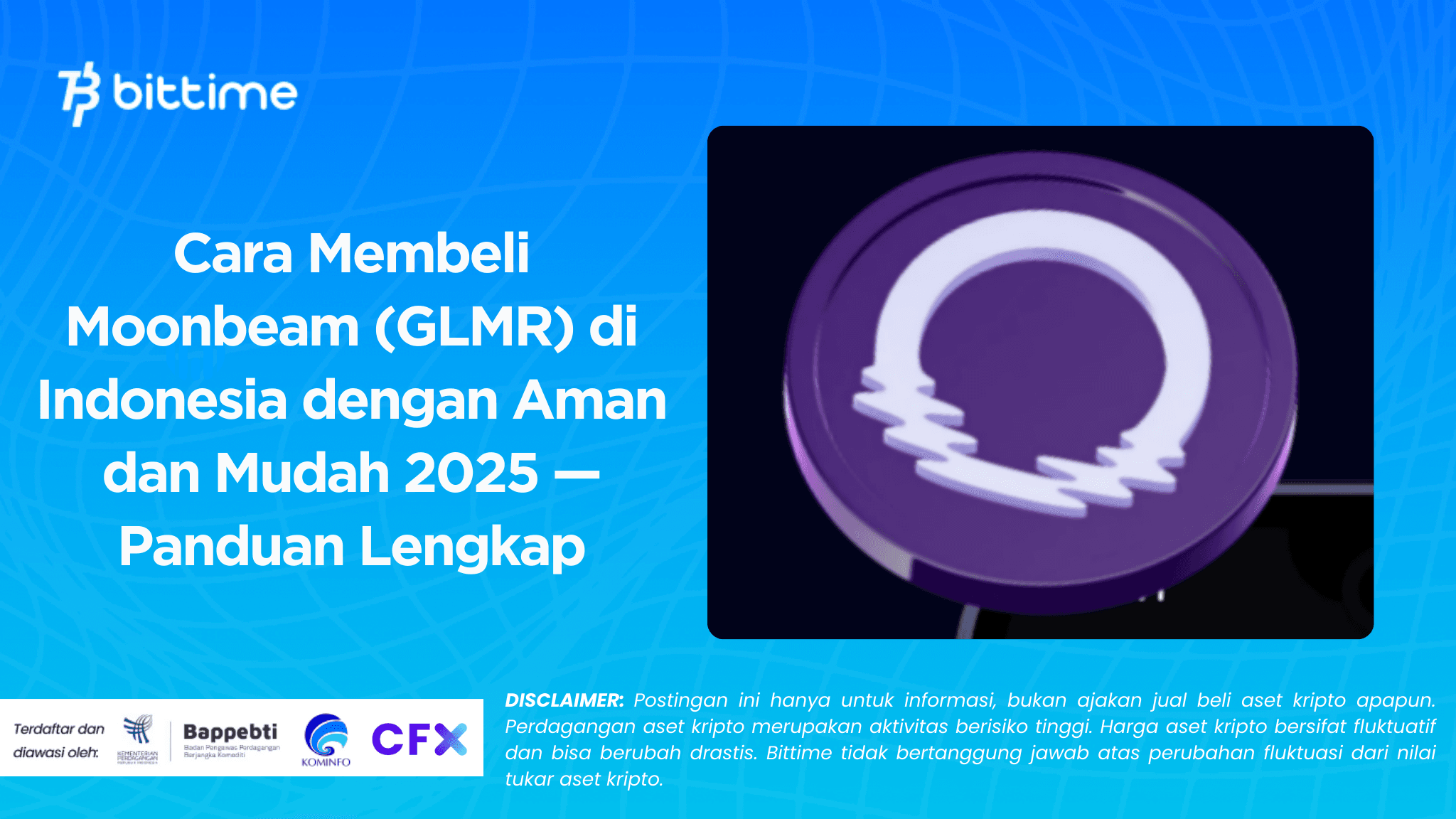 Cara Membeli Moonbeam (GLMR) di Indonesia dengan Aman dan Mudah 2025 — Panduan Lengkap
