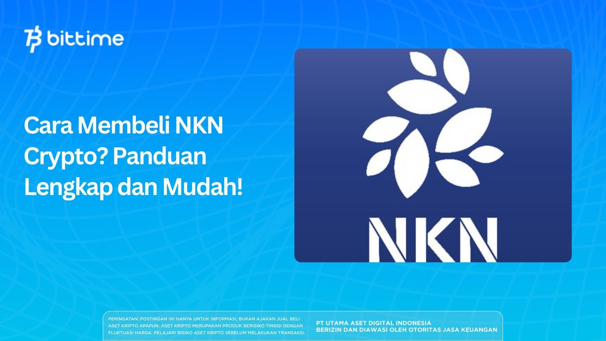 Cara Membeli NKN Crypto? Panduan Lengkap dan Mudah!