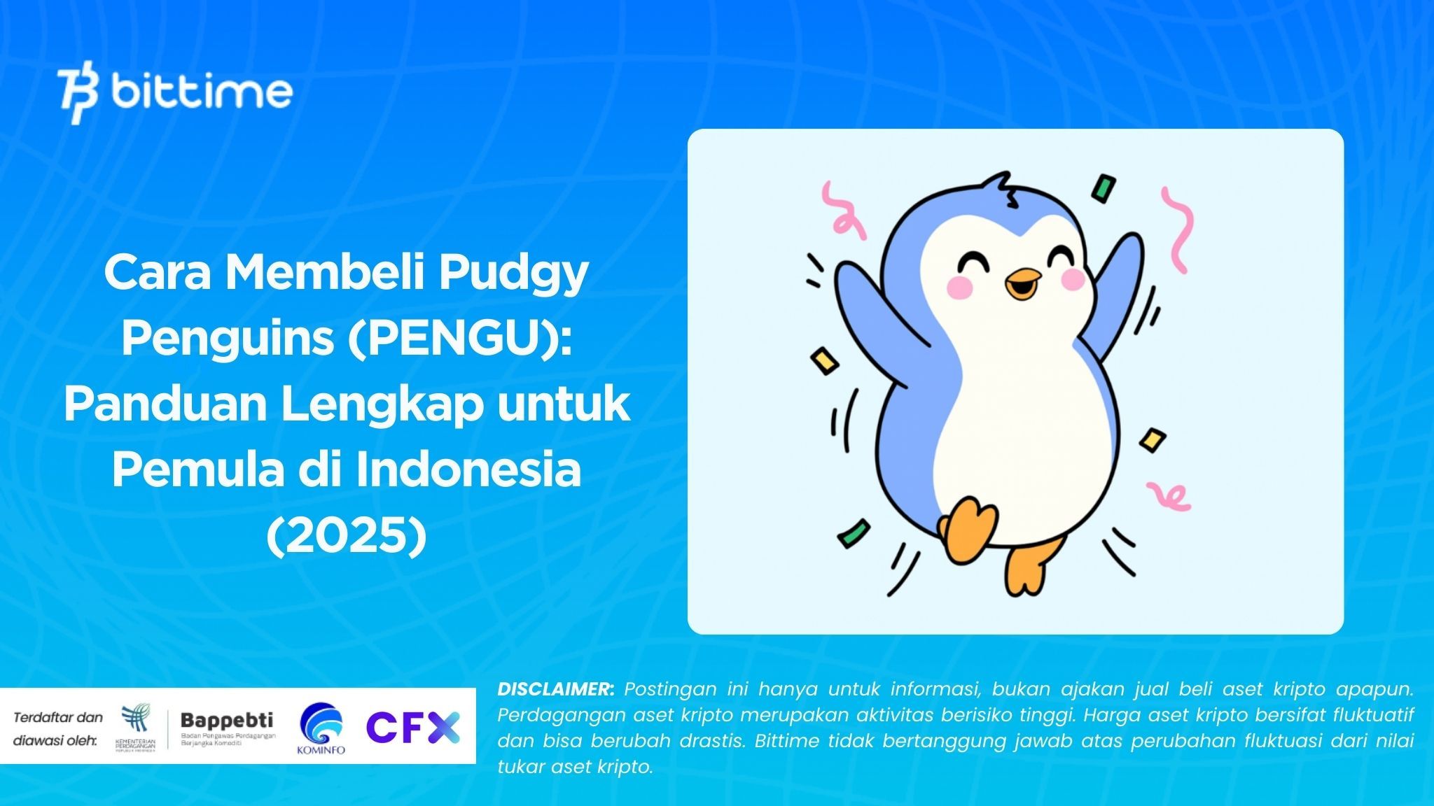 How to Buy Pudgy Penguins: A Complete Guide for Beginners in Indonesia (2025)