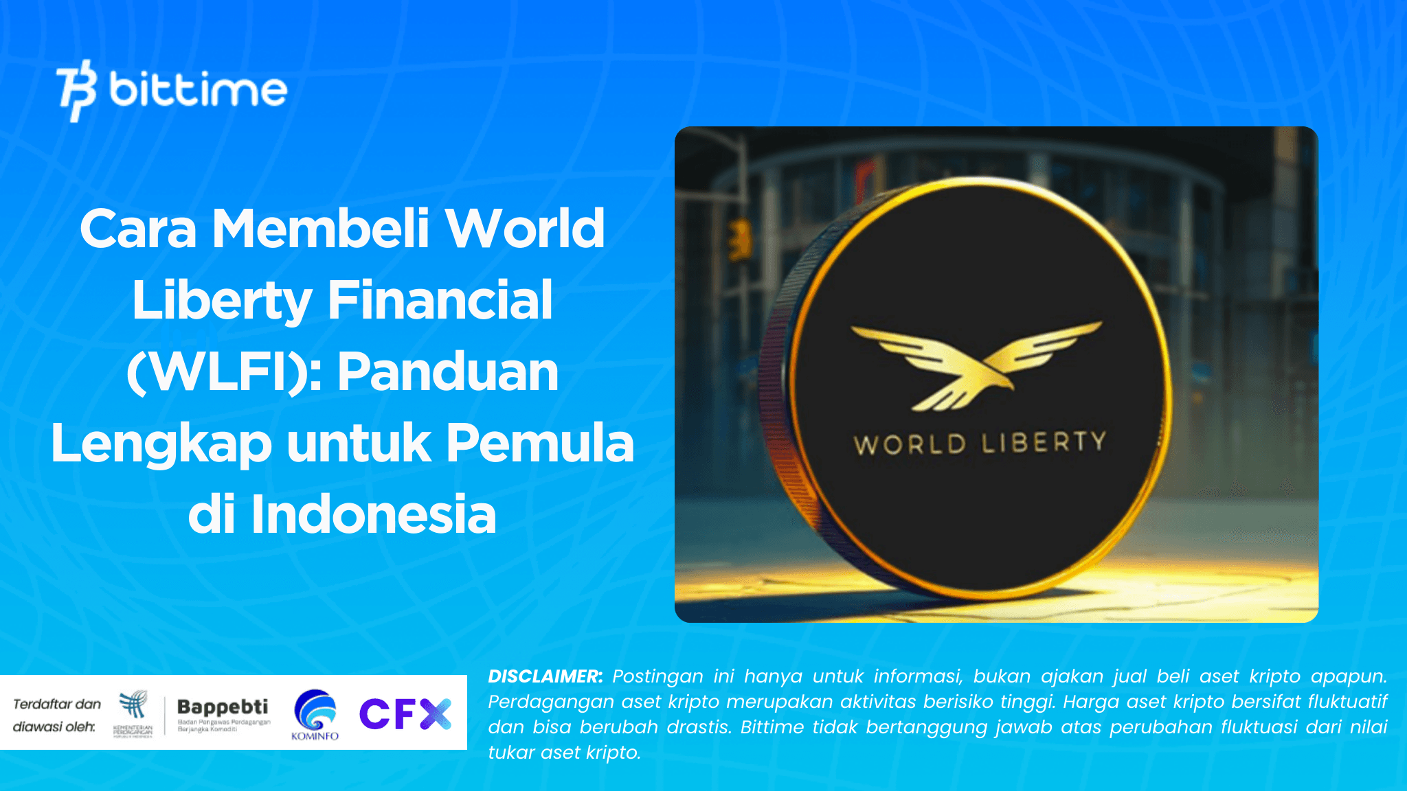 Cara Membeli World Liberty Financial (WLFI): Panduan Lengkap untuk Pemula di Indonesia