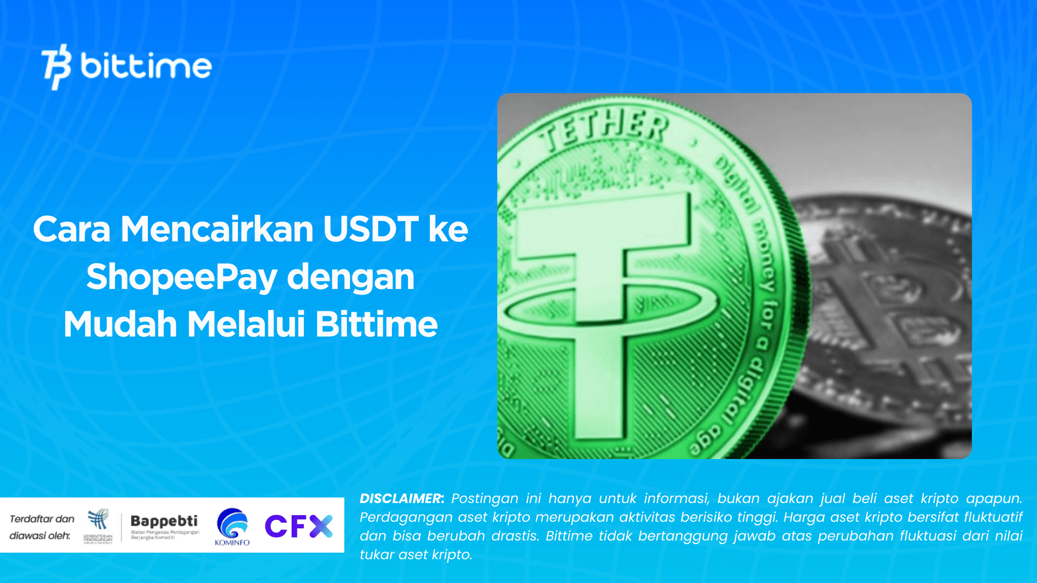 Cara Mencairkan USDT ke ShopeePay dengan Mudah Melalui Bittime