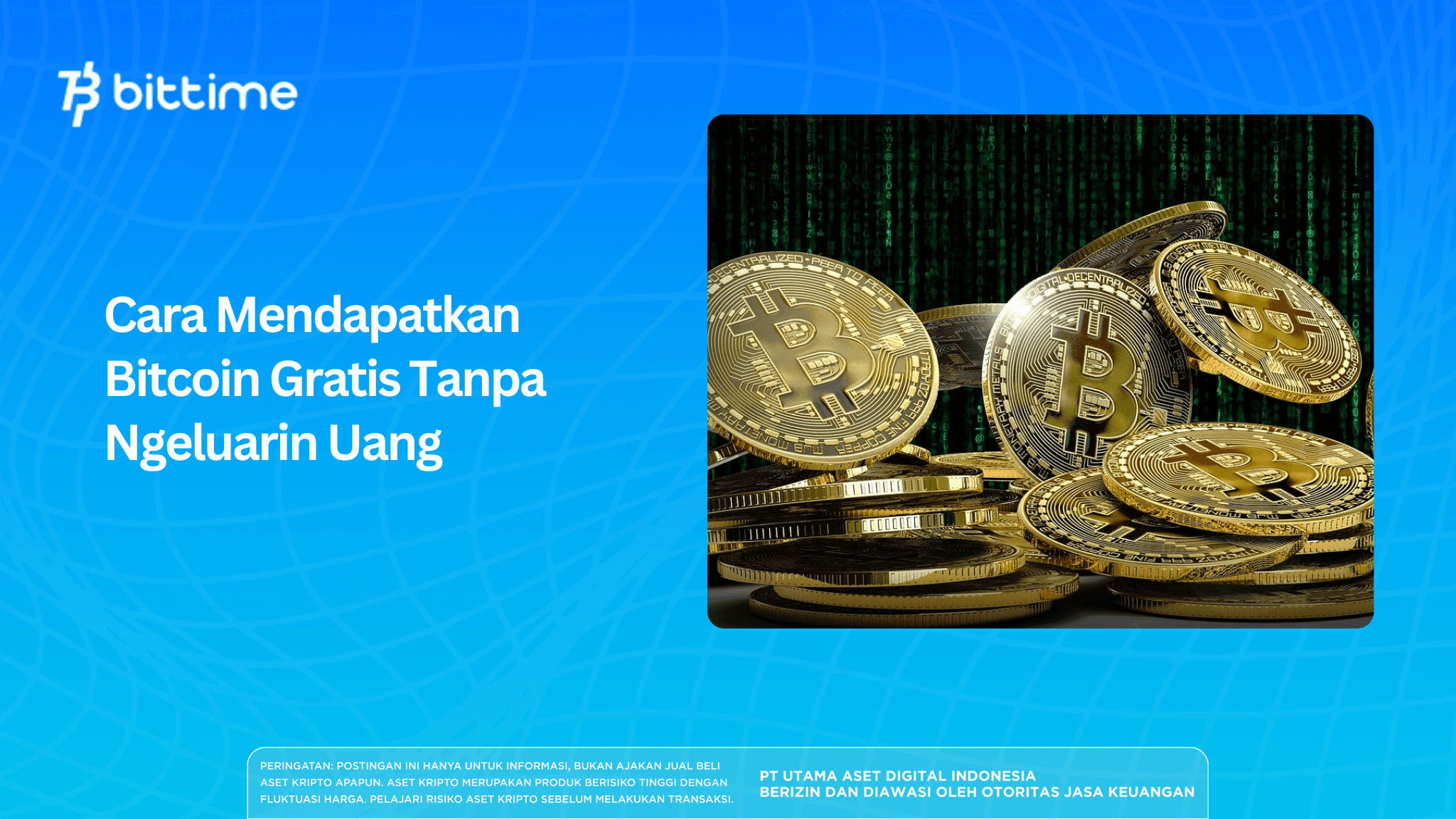 Cara Mendapatkan Bitcoin Gratis Tanpa Ngeluarin Uang