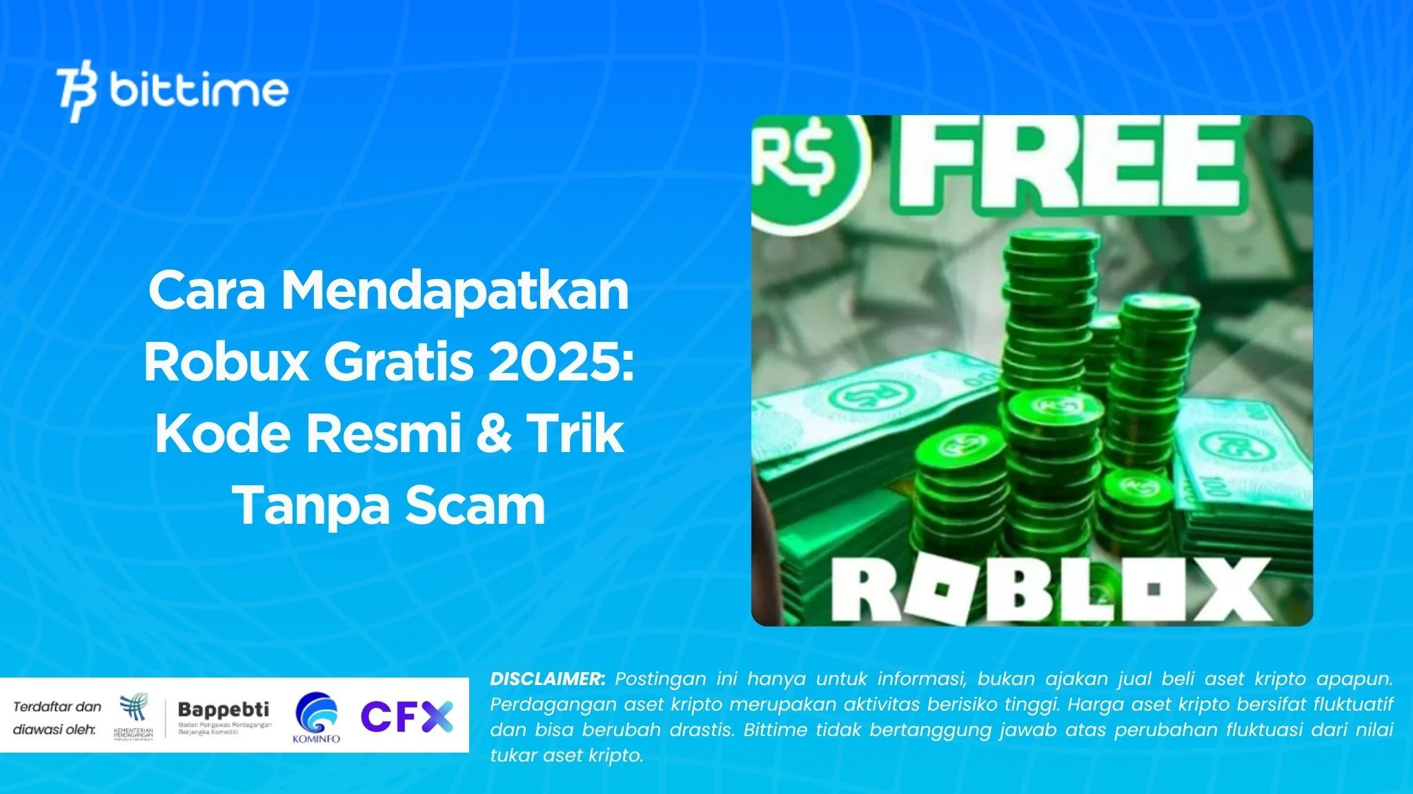 Cara Mendapatkan Robux Gratis 2025: Kode Resmi & Trik Tanpa Scam