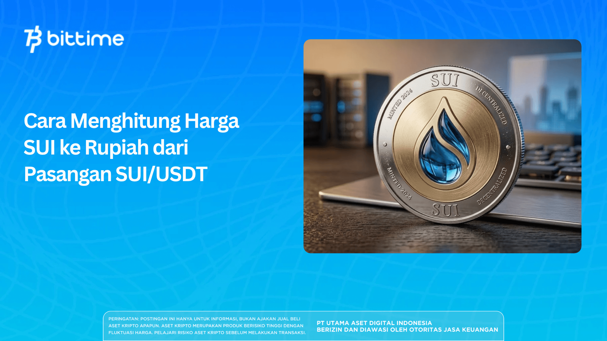 Cara Menghitung Harga SUI ke Rupiah dari Pasangan SUI/USDT