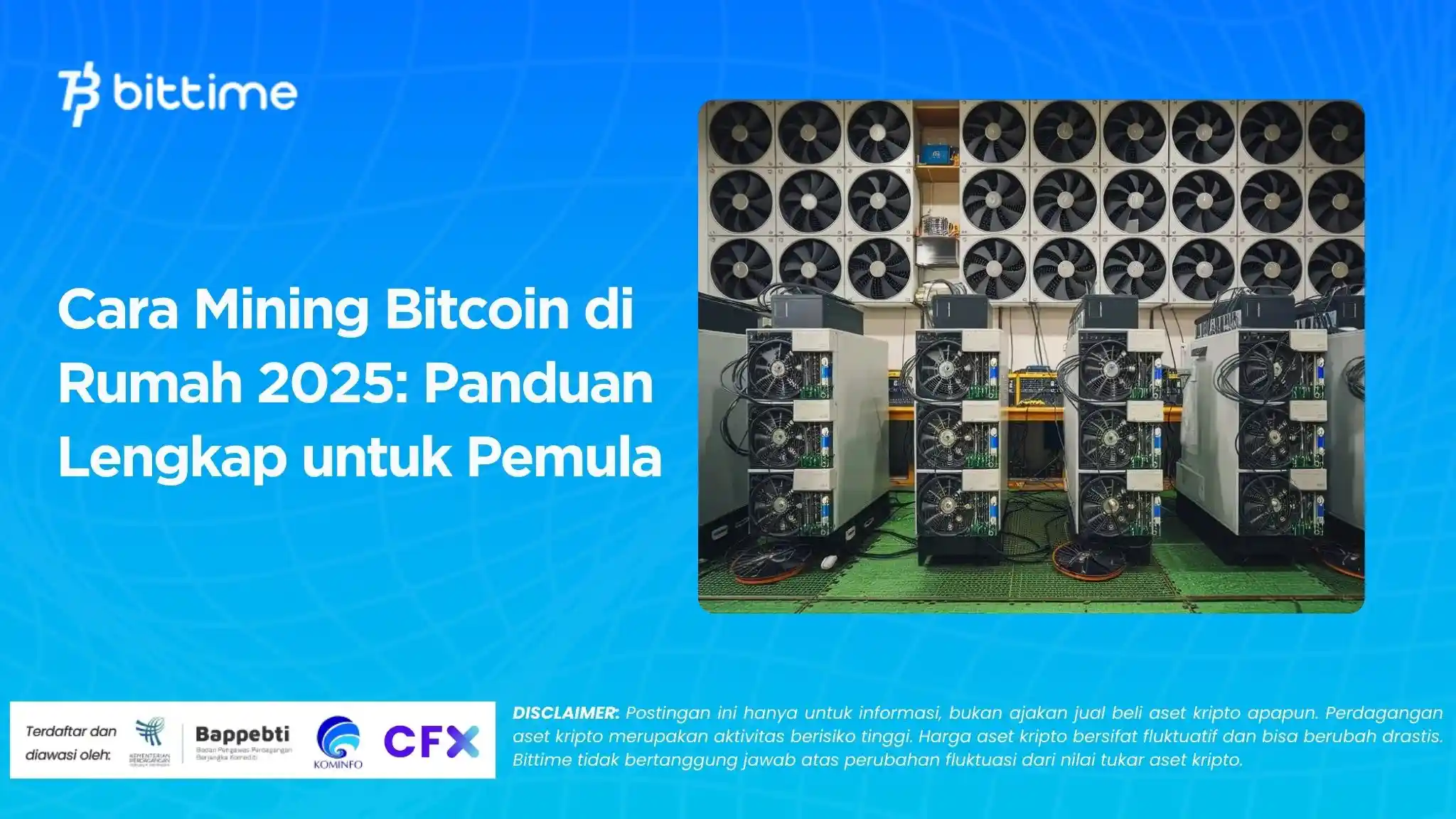 Cara Mining Bitcoin di Rumah 2025: Panduan Lengkap untuk Pemula