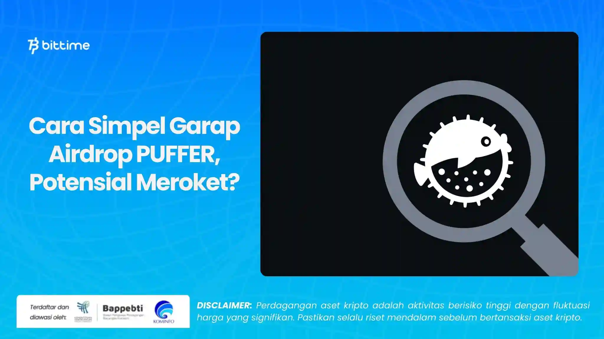 Cara Simpel Garap Airdrop PUFFER, Potensial Meroket.webp