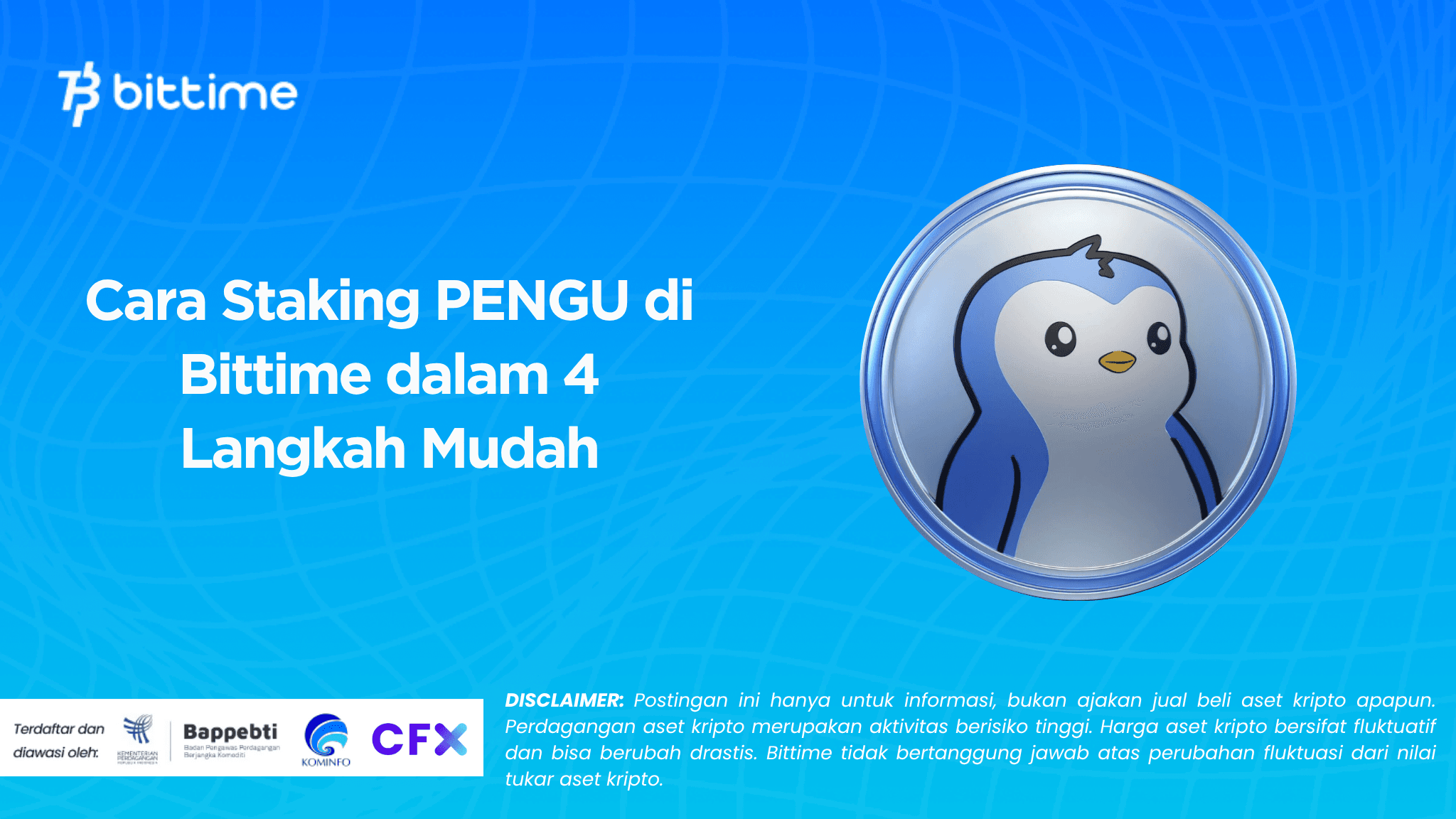 Cara Staking PENGU di Bittime dalam 4 Langkah Mudah