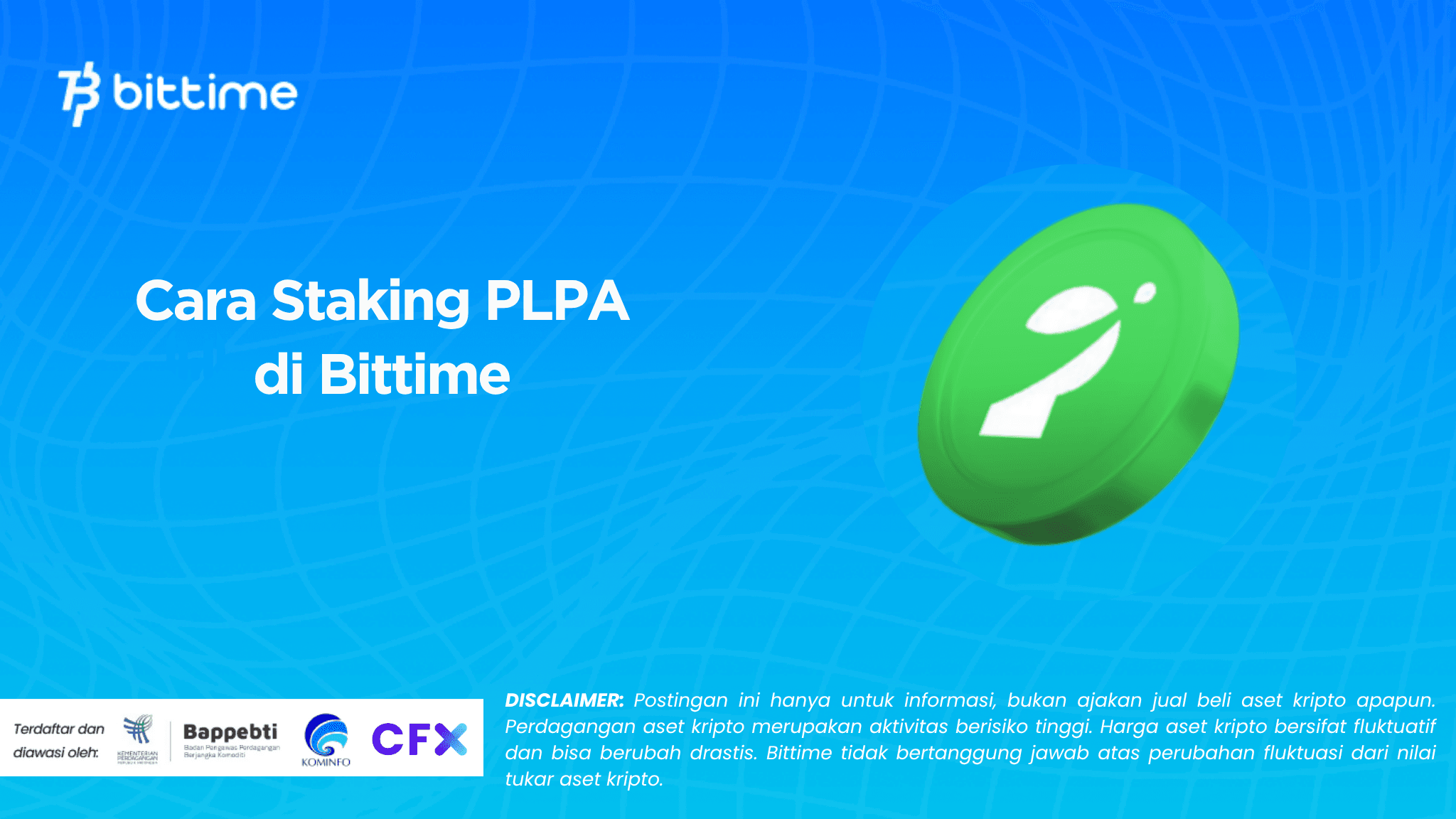Cara Staking PLPA di Bittime  dalam 4 Langkah Mudah