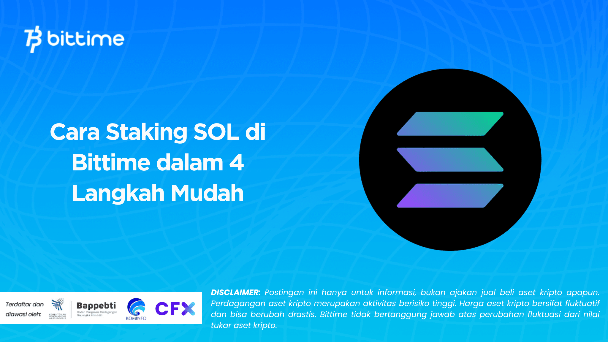 Cara Staking SOL di Bittime dalam 4 Langkah Mudah