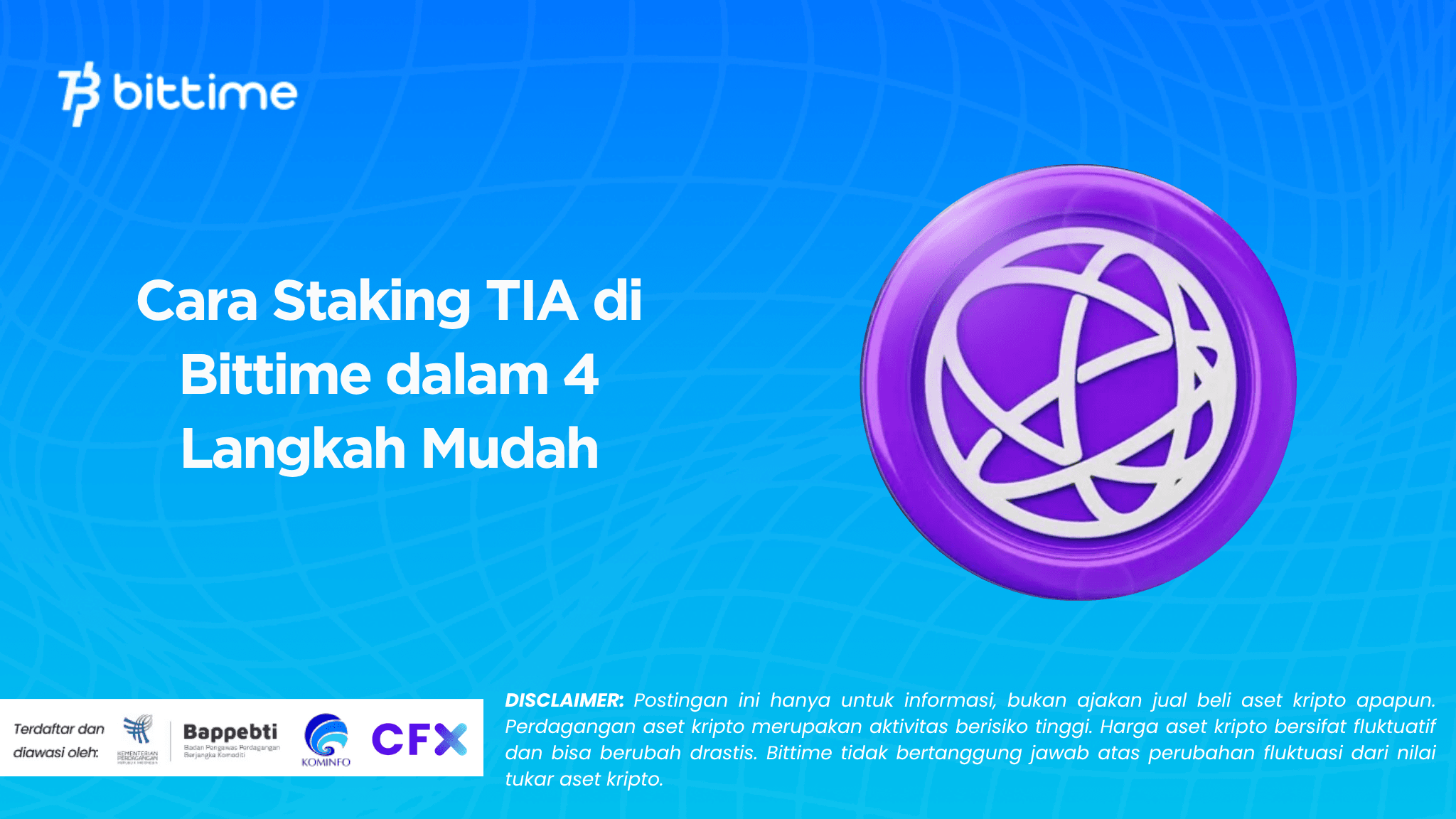 Cara Staking TIA di Bittime dalam 4 Langkah Mudah