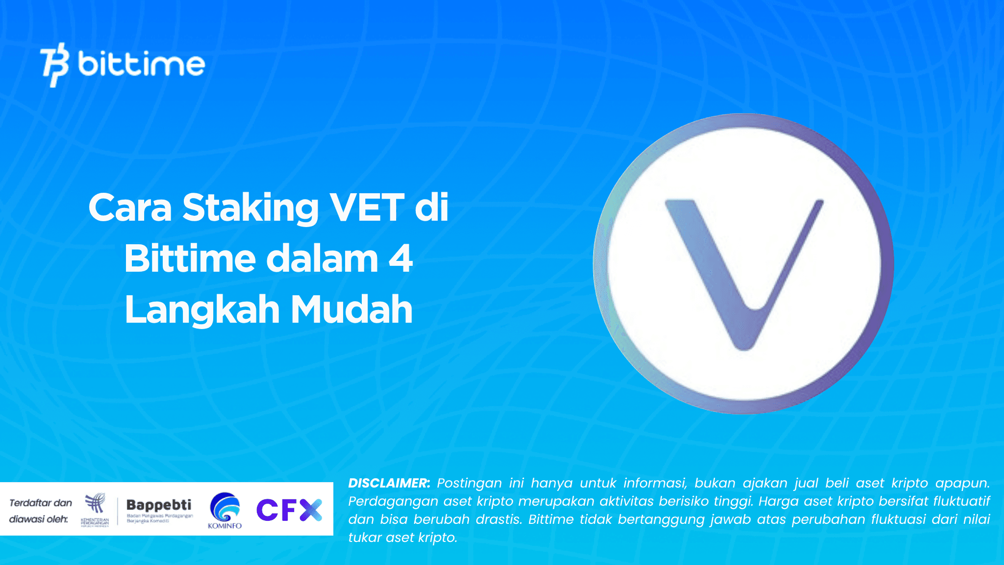 Cara Staking VET di Bittime dalam 4 Langkah Mudah