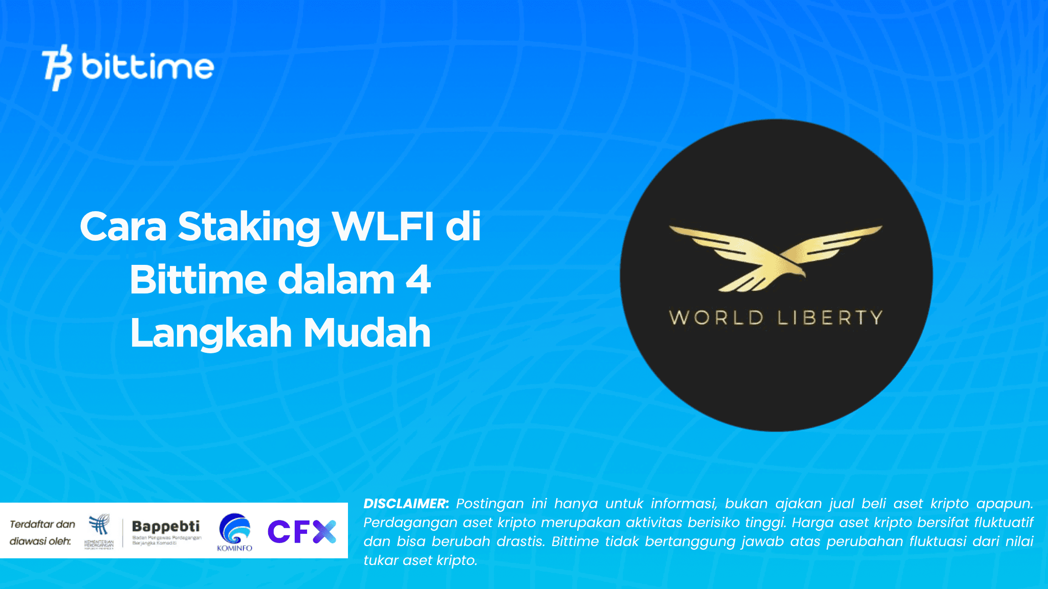 Cara Staking WLFI di Bittime dalam 4 Langkah Mudah
