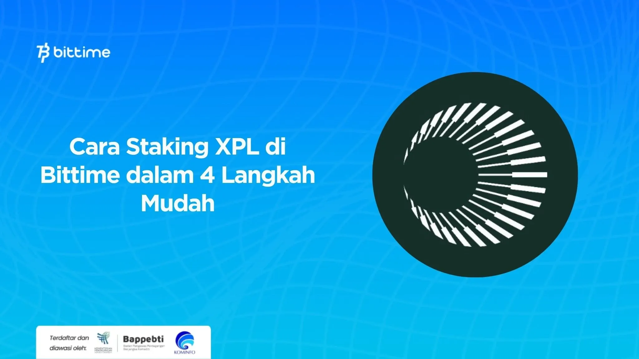 Cara Staking XPL di Bittime dalam 4 Langkah Mudah.webp