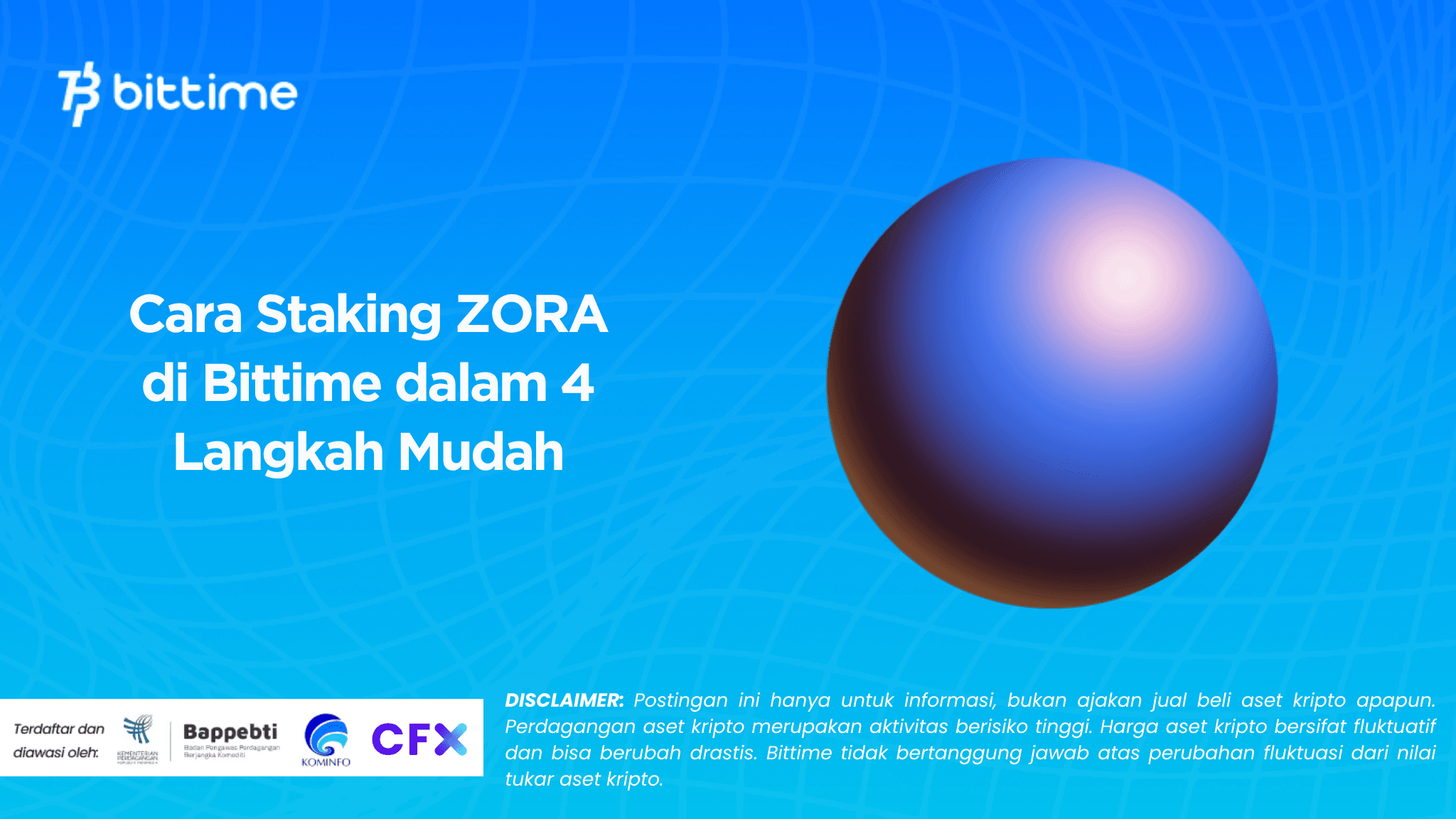 Cara Staking ZORA di Bittime dalam 4 Langkah Mudah