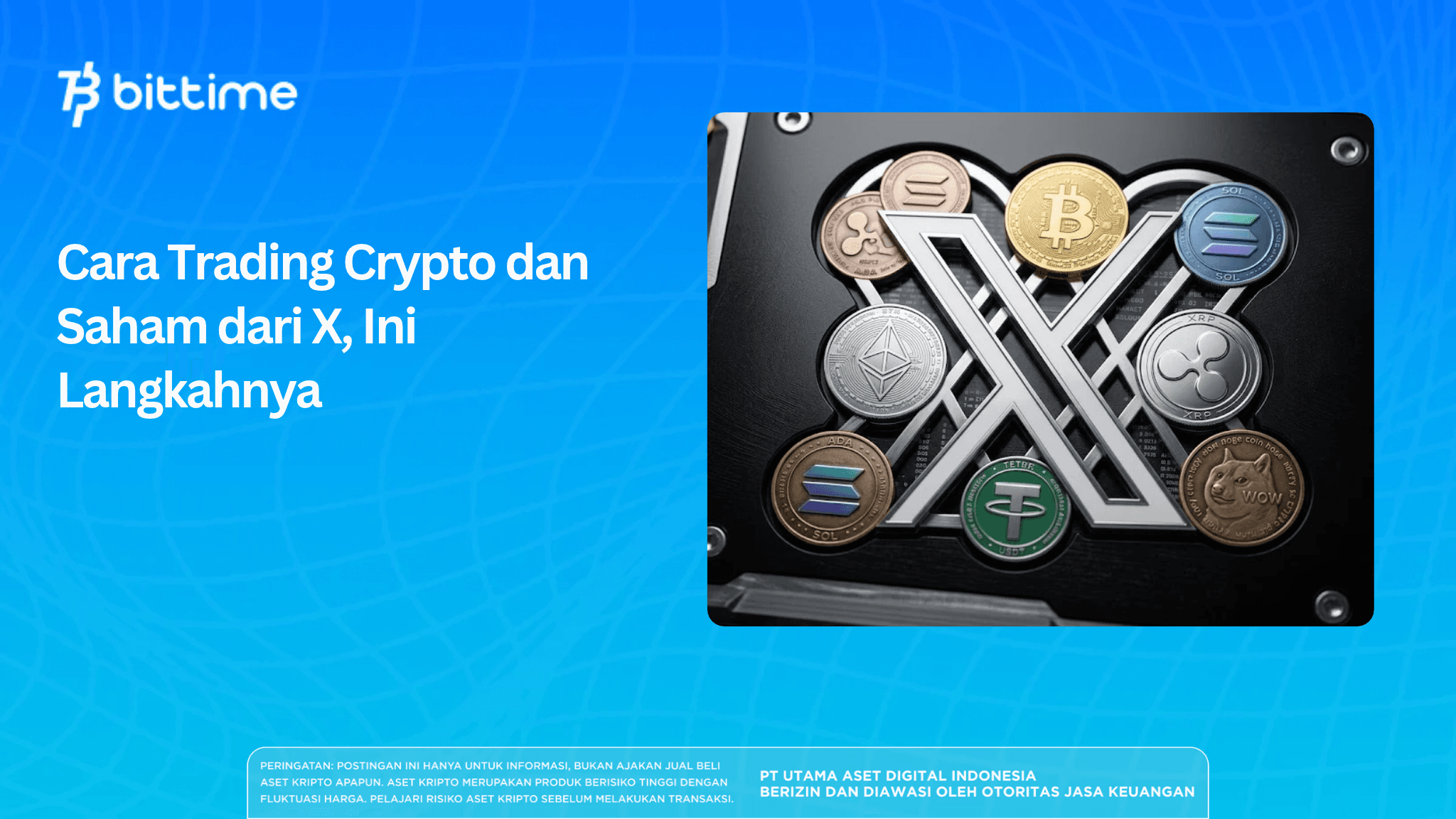 Cara Trading Crypto dan Saham dari X, Ini Langkahnya