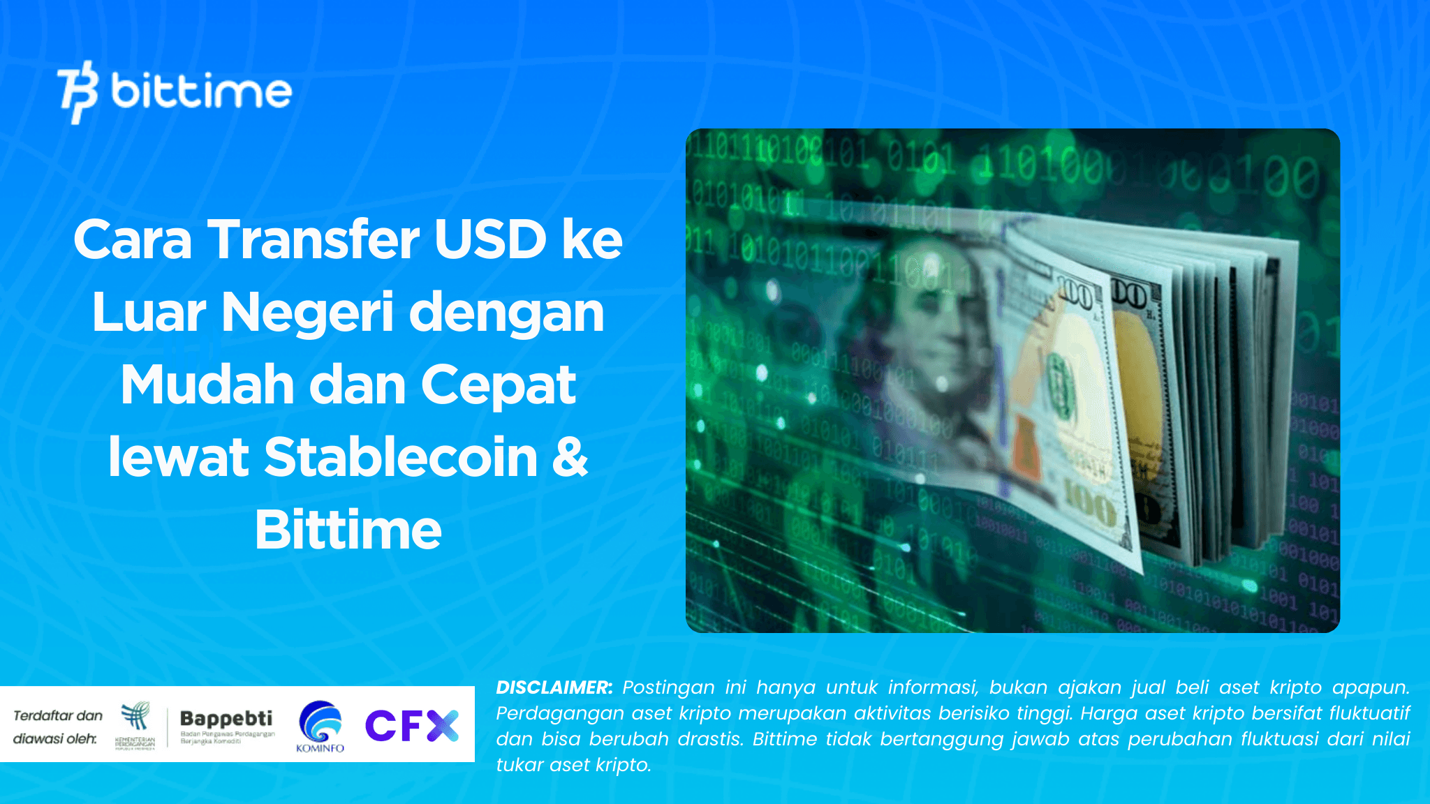 Cara Transfer USD ke Luar Negeri dengan Mudah dan Cepat lewat Stablecoin & Bittime