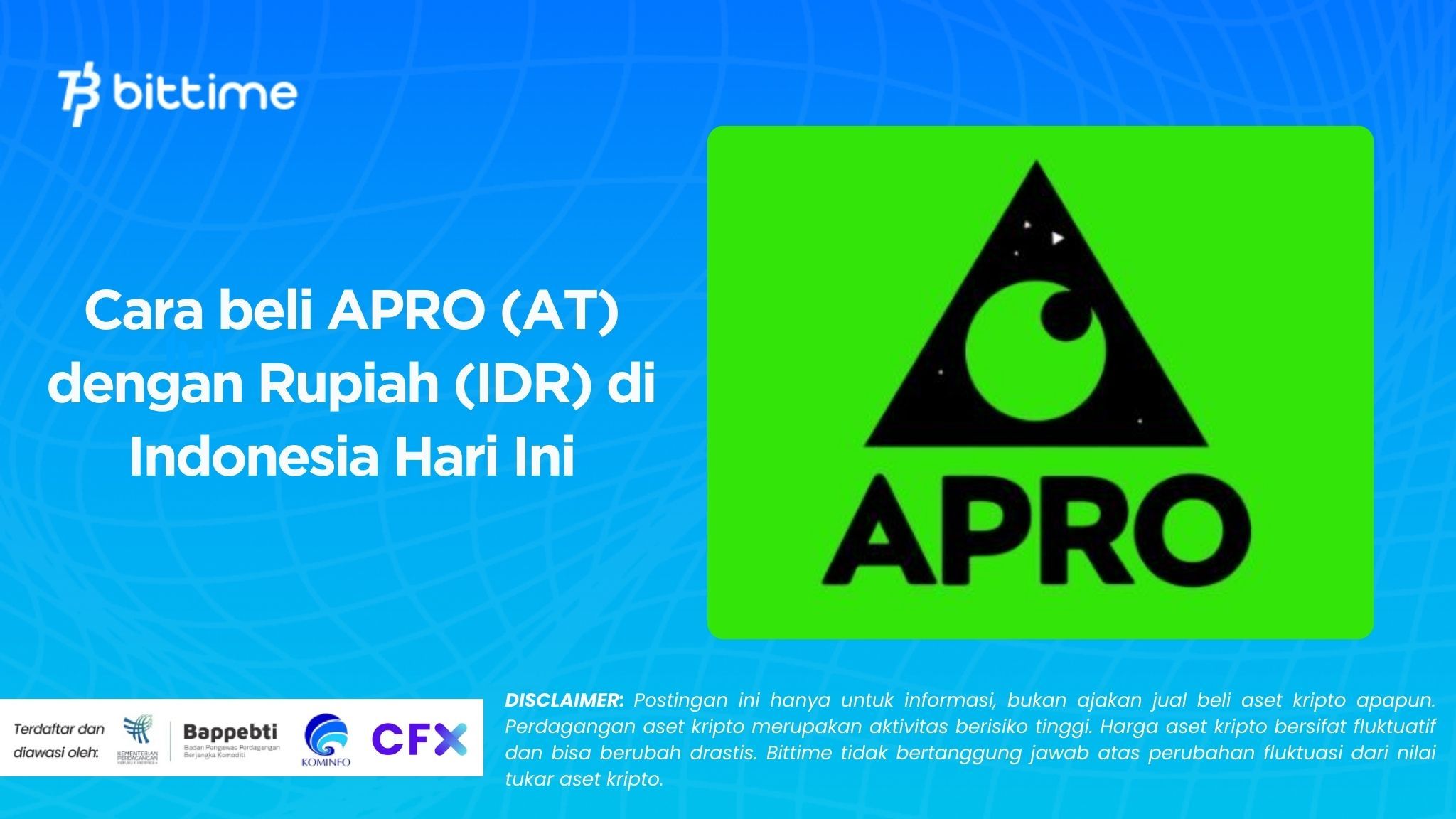 Cara beli APRO (AT) dengan Rupiah (IDR) di Indonesia Hari Ini.