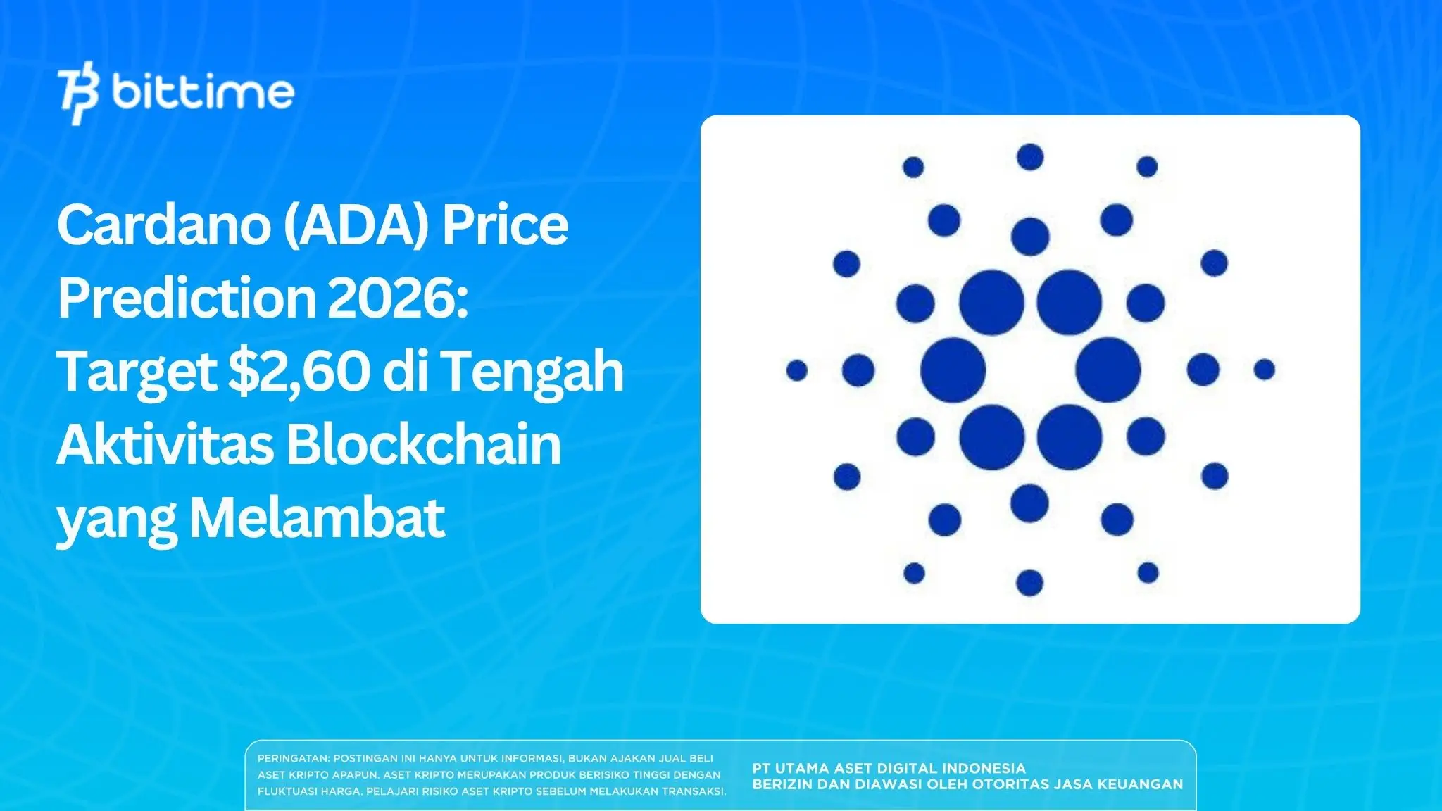 Cardano (ADA) Price Prediction 2026: Target $2,60