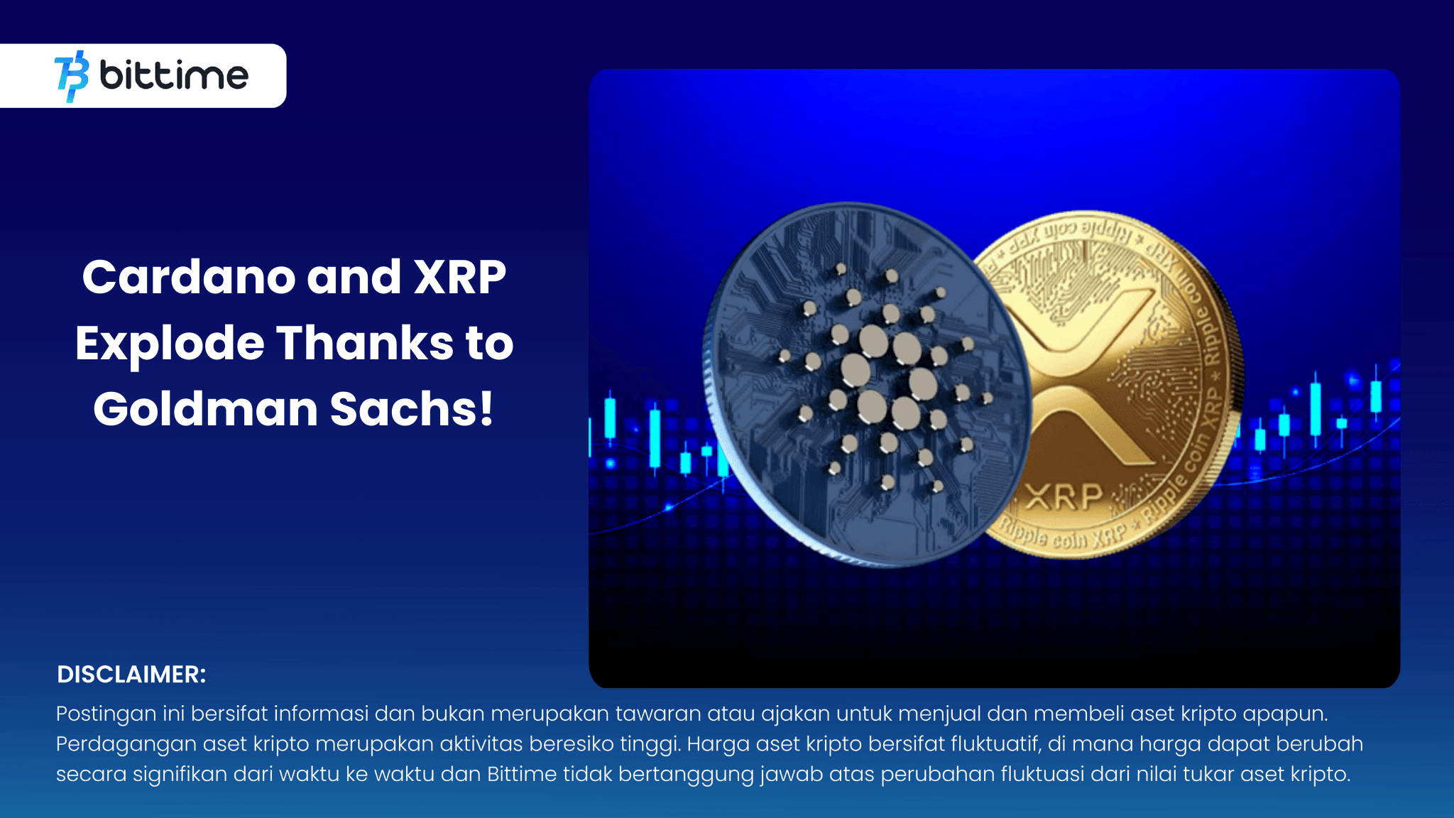 Cardano and XRP Explode Thanks to Goldman Sachs!