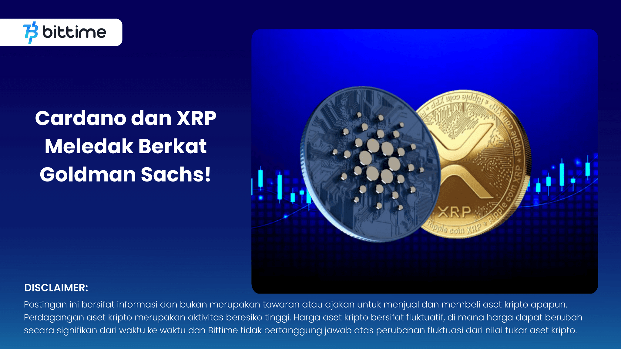 Cardano dan XRP Meledak Berkat Goldman Sachs!