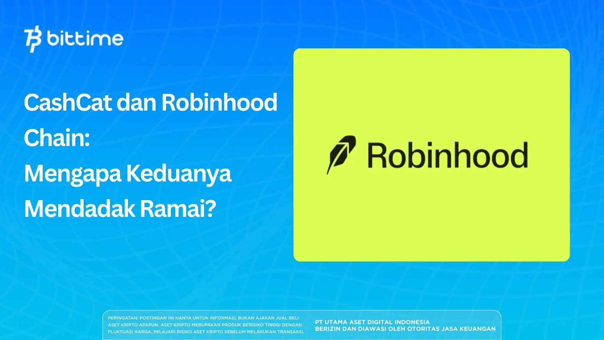 CashCat dan Robinhood Chain: Mengapa Keduanya Mendadak Ramai?