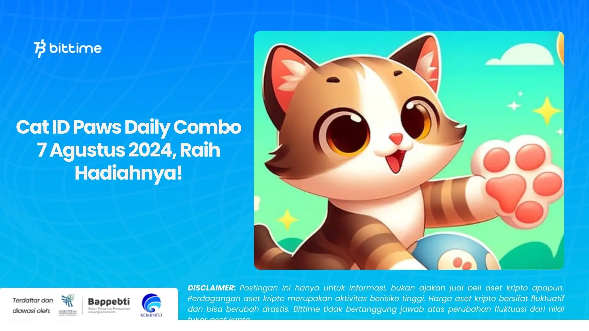 Cat ID Paws Daily Combo 7 Agustus 2024, Raih Hadiahnya!.webp