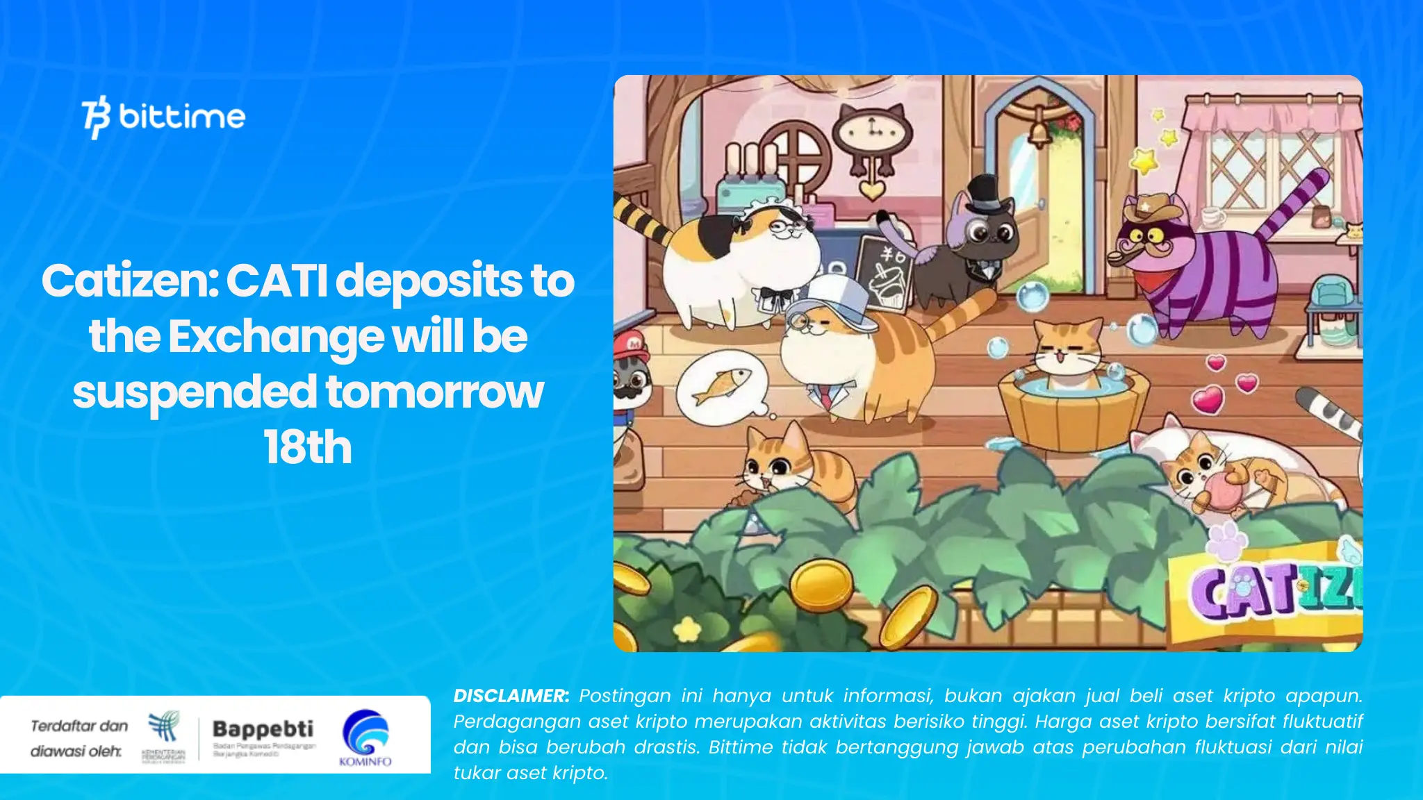 Catizen: CATI deposits to the Exchange will be suspended tomorrow 18th