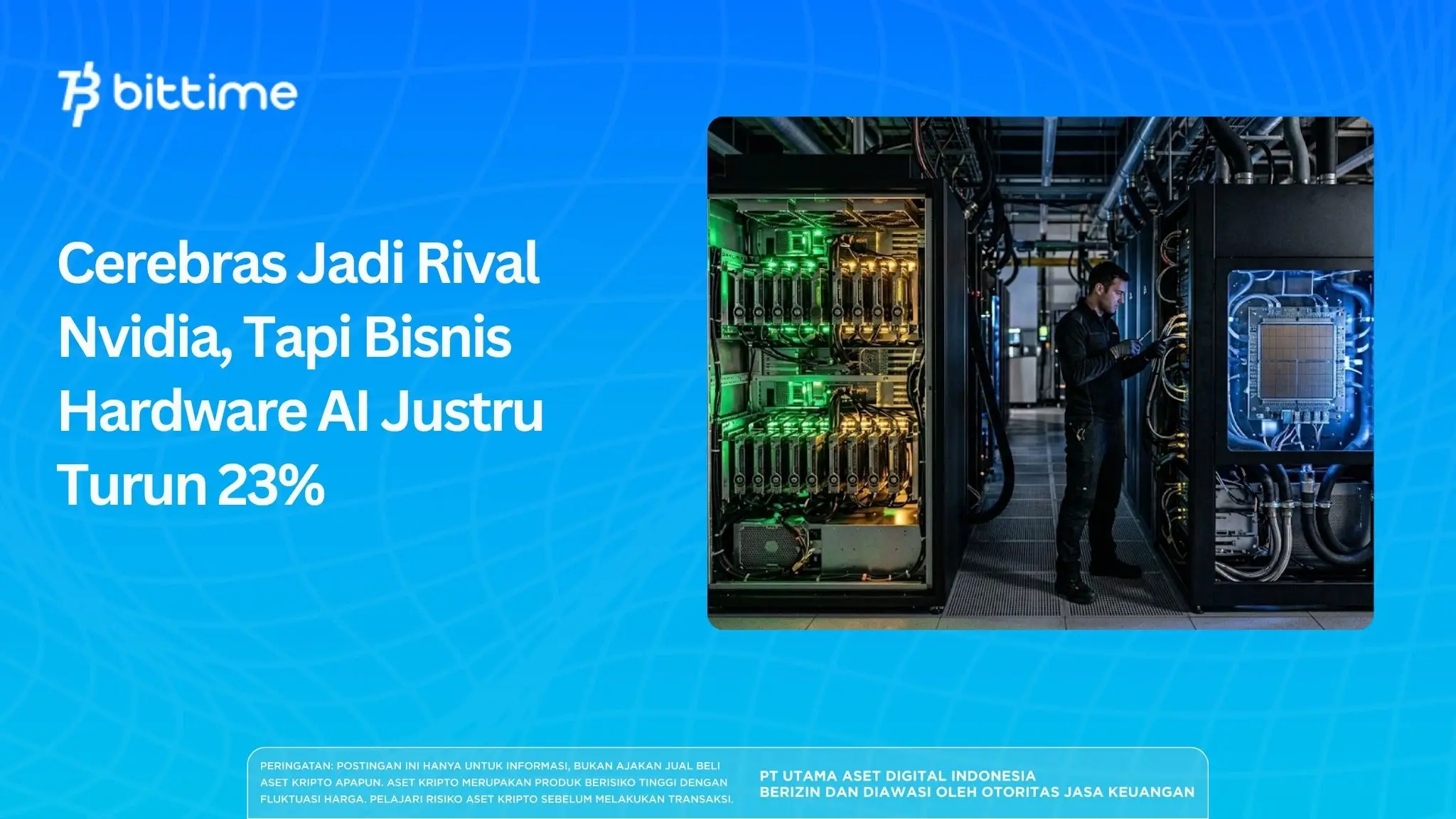Cerebras Jadi Rival Nvidia, Bisnis Hardware AI Turun 23%