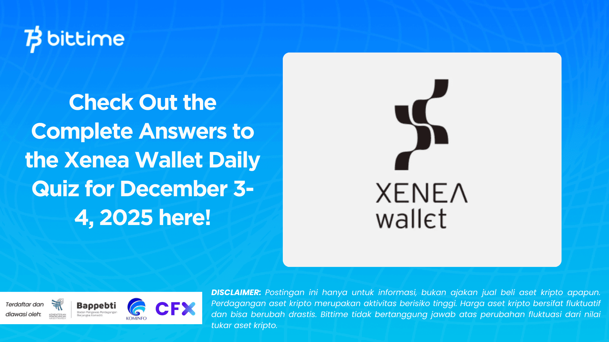 Check Out the Complete Answers to the Xenea Wallet Daily Quiz for December 3-4, 2025 here!