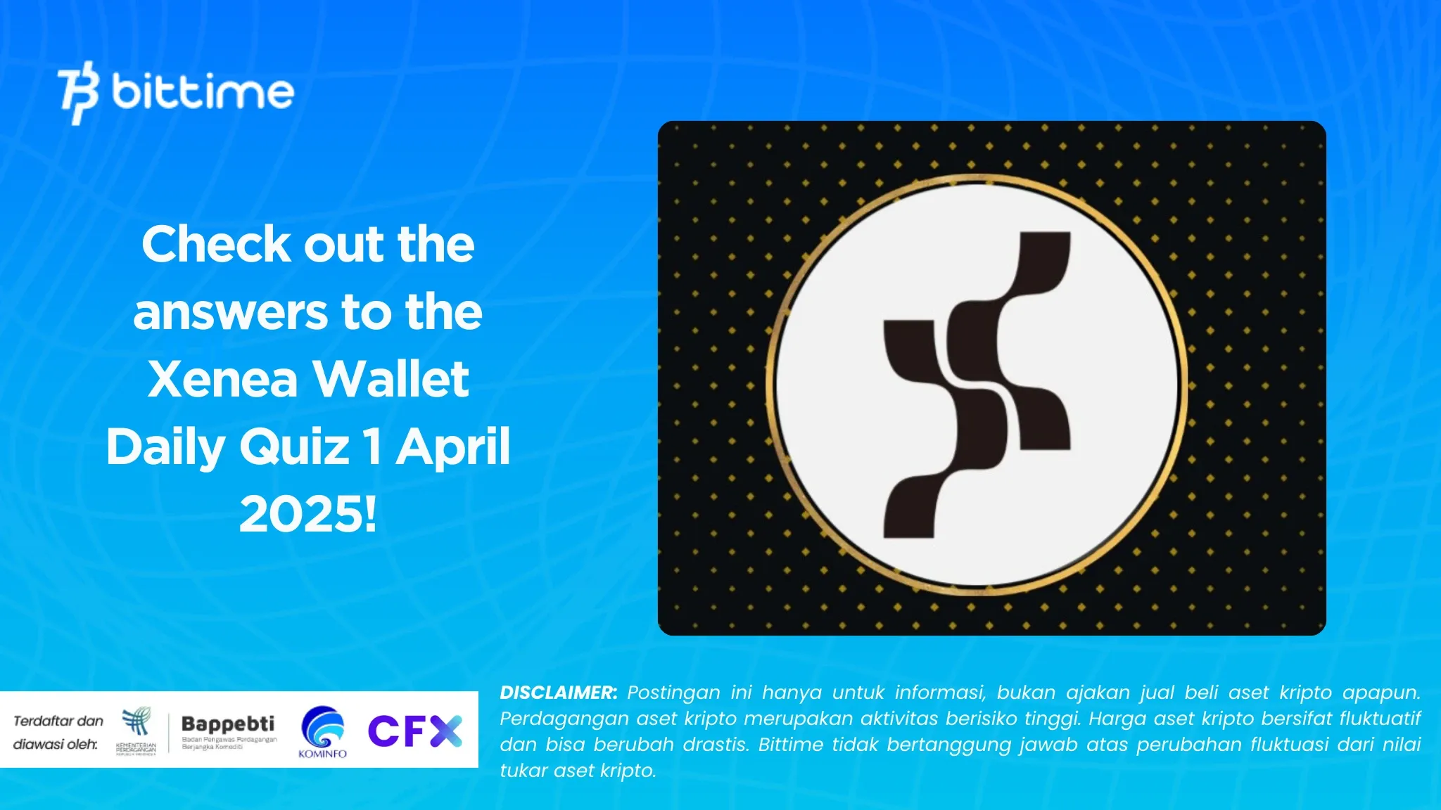 Check out the answers to the Xenea Wallet Daily Quiz 1 April 2025!.webp