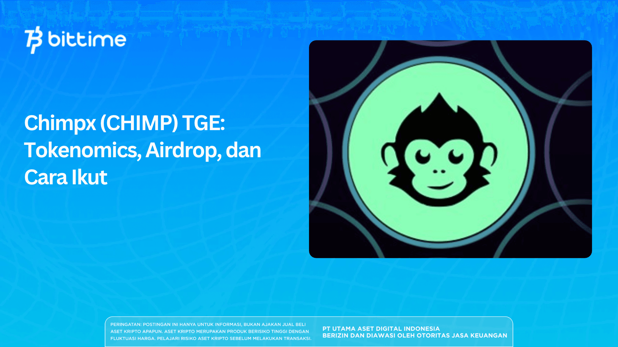 Chimpx (CHIMP) TGE: Tokenomics, Airdrop, dan Cara Ikut