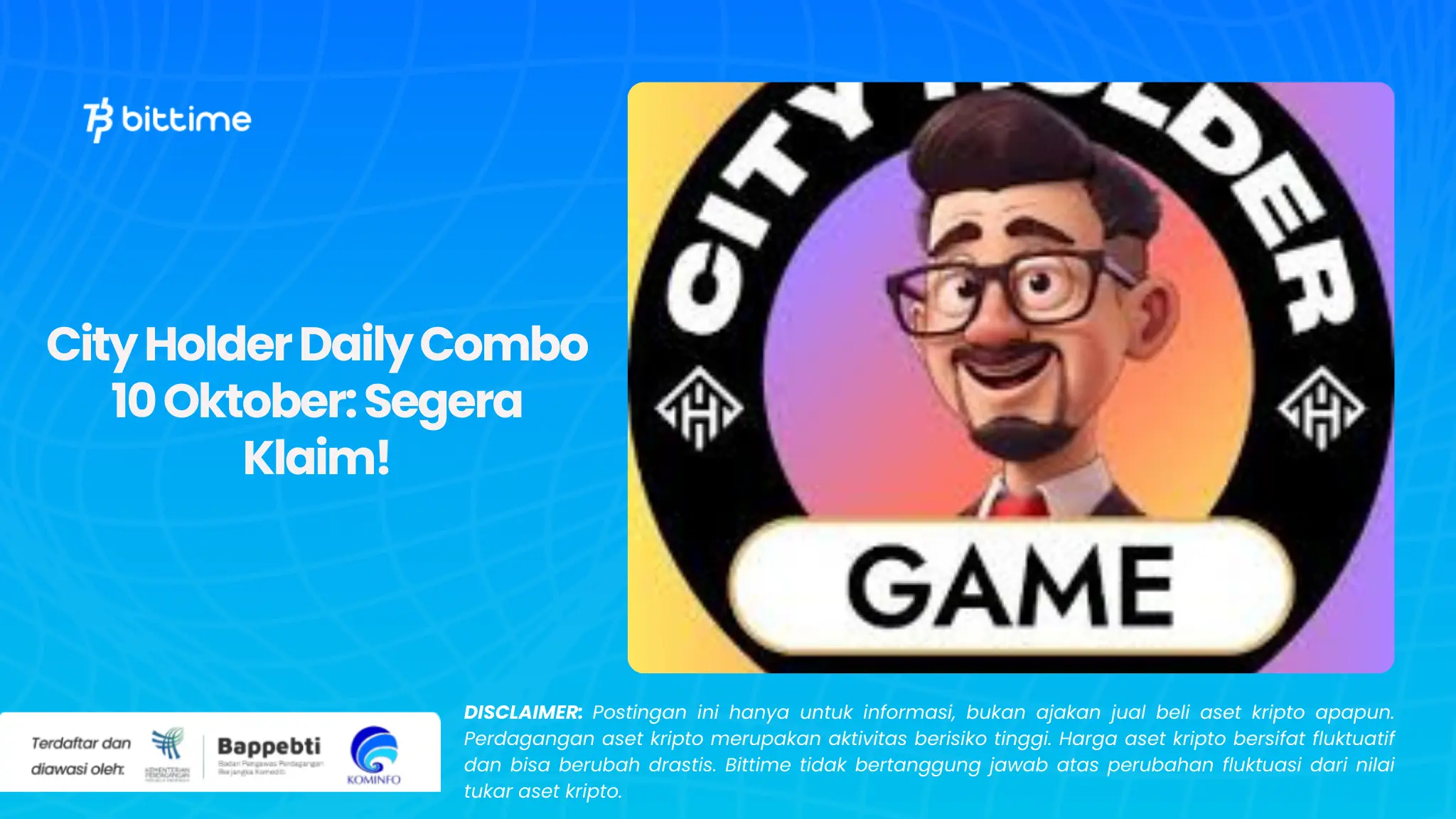 City Holder Daily Combo 10 Oktober: Segera Klaim!