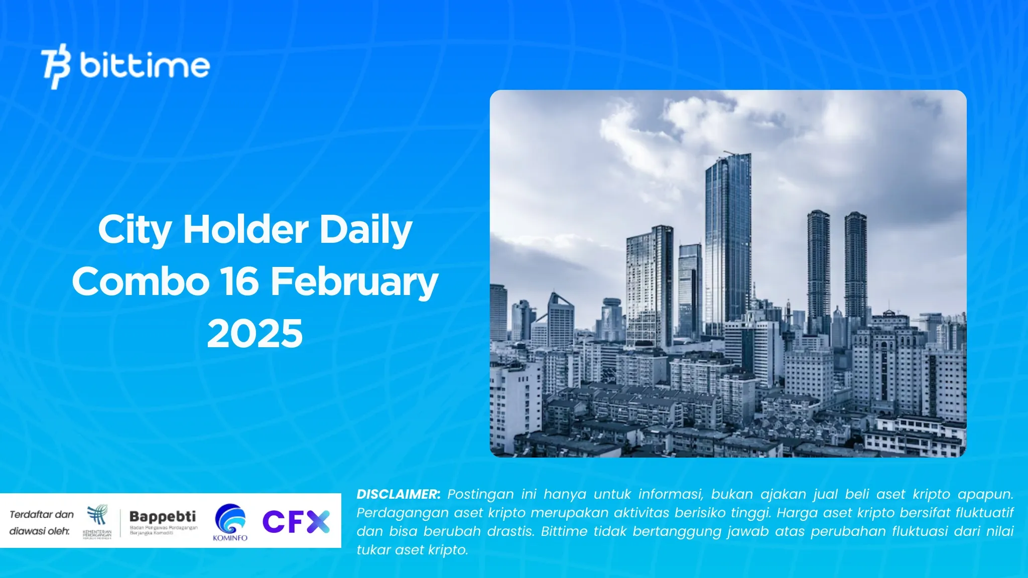 City Holder Daily Combo 16 Februari 2025