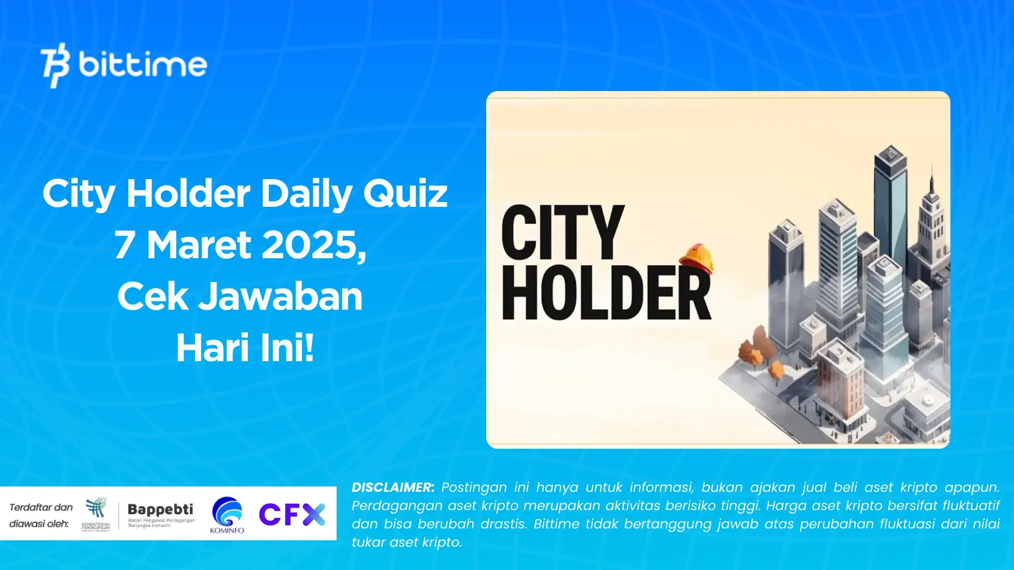 City Holder Daily Quiz 7 Maret 2025