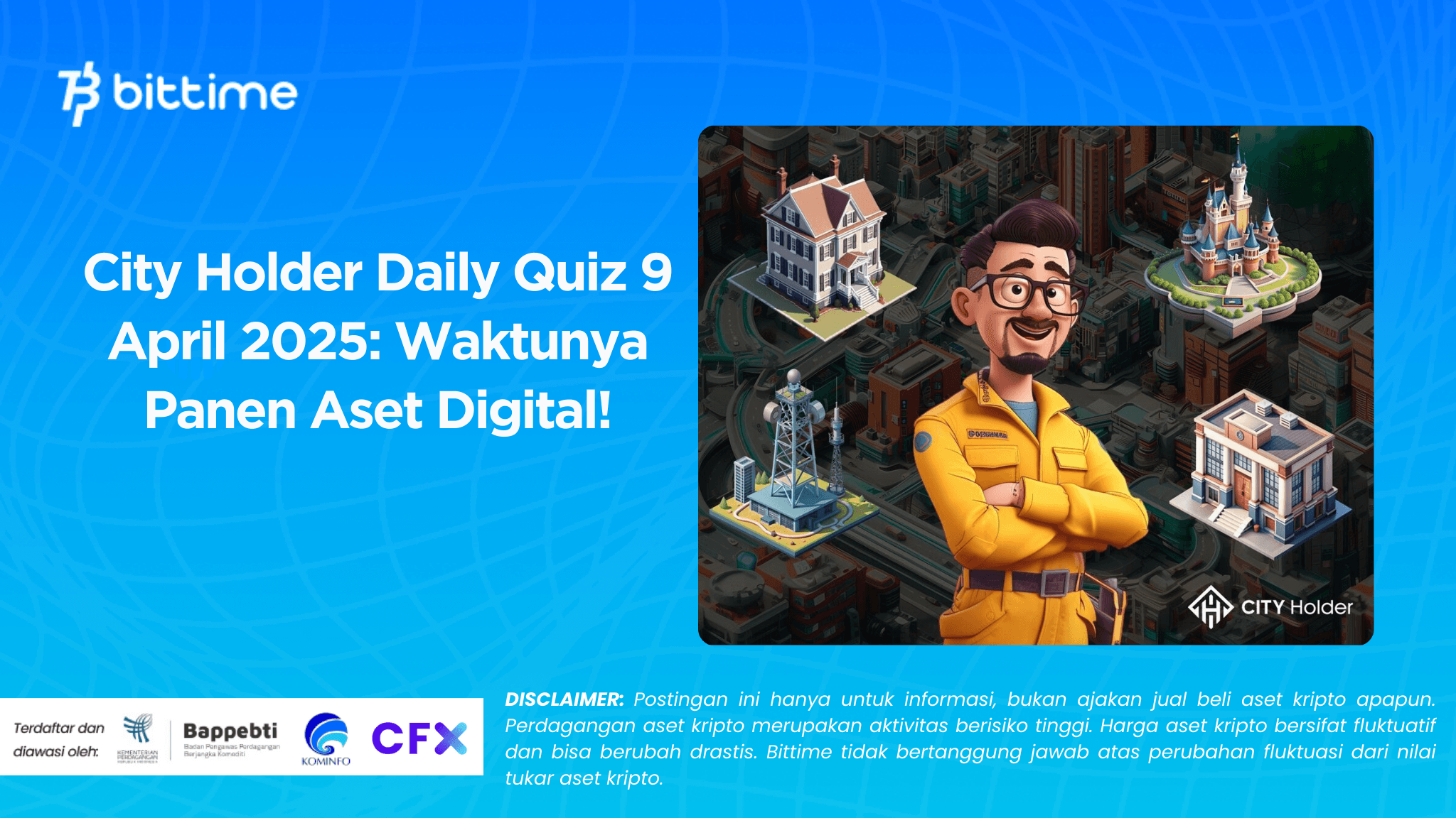 City Holder Daily Quiz 9 April 2025 Waktunya Panen Aset Digital!.png