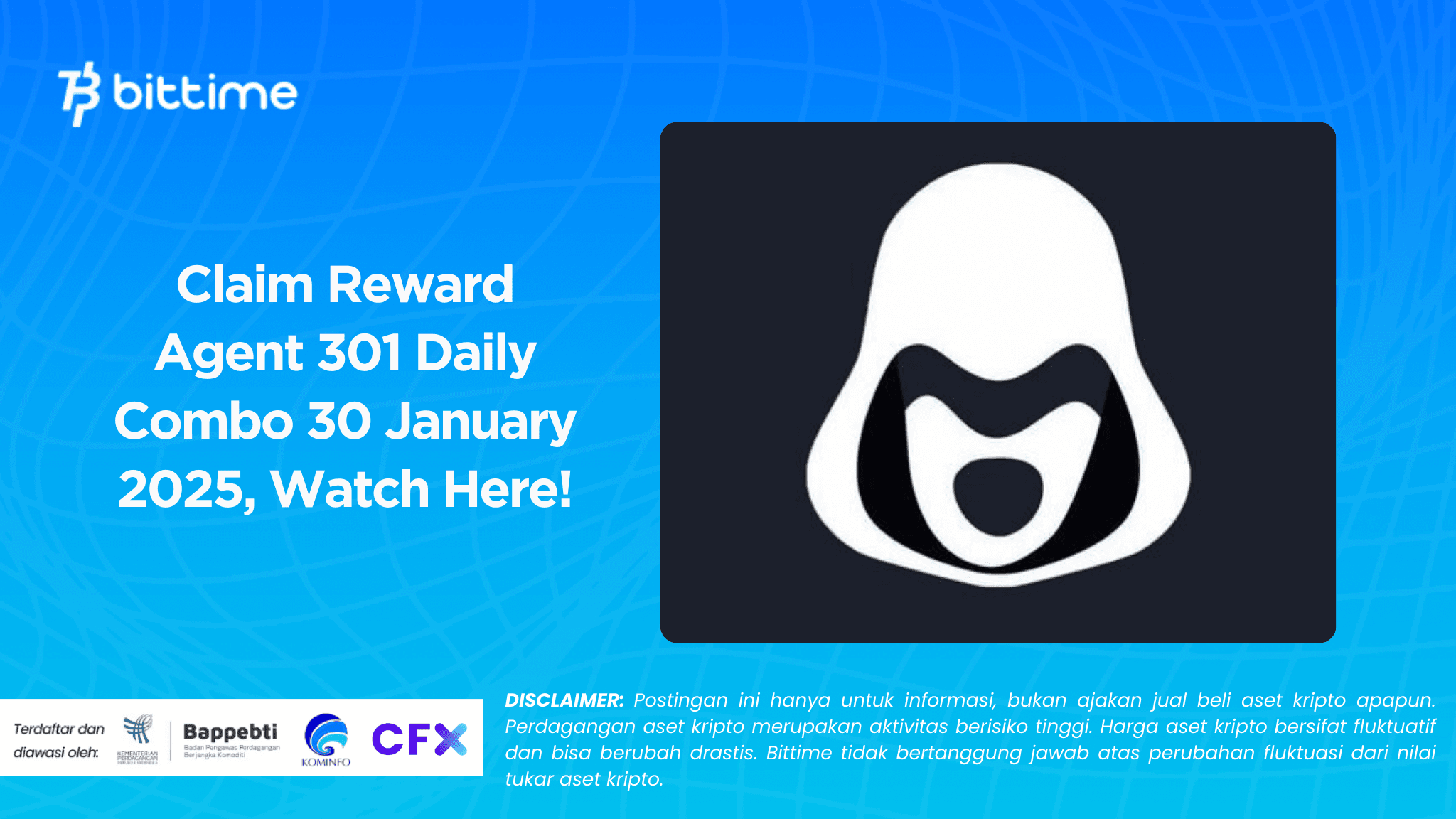 Claim Reward Agent 301 Daily Combo 30 January 2025, Watch Here!