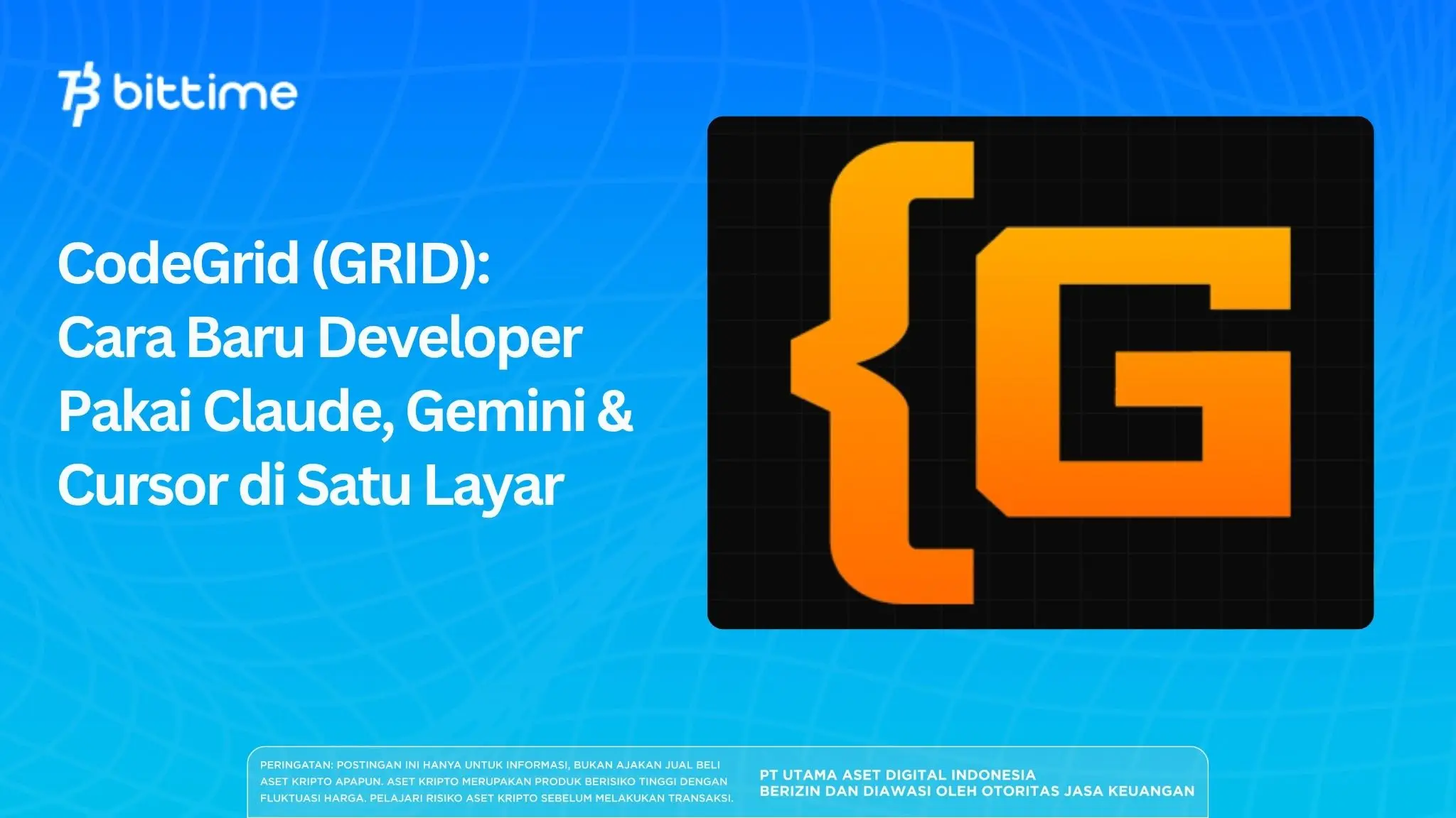 CodeGrid (GRID): Cara Baru Developer Pakai Claude, Gemini & Cursor di Satu Layar