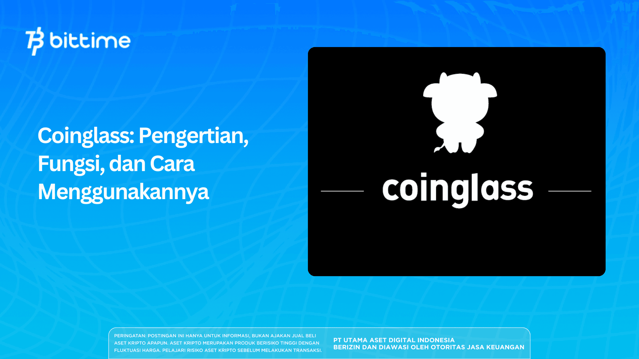 Coinglass: Pengertian, Fungsi, dan Cara Menggunakannya