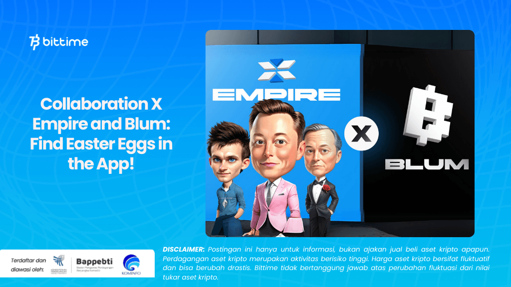 Collaboration X Empire and Blum Find Easter Eggs in the App!