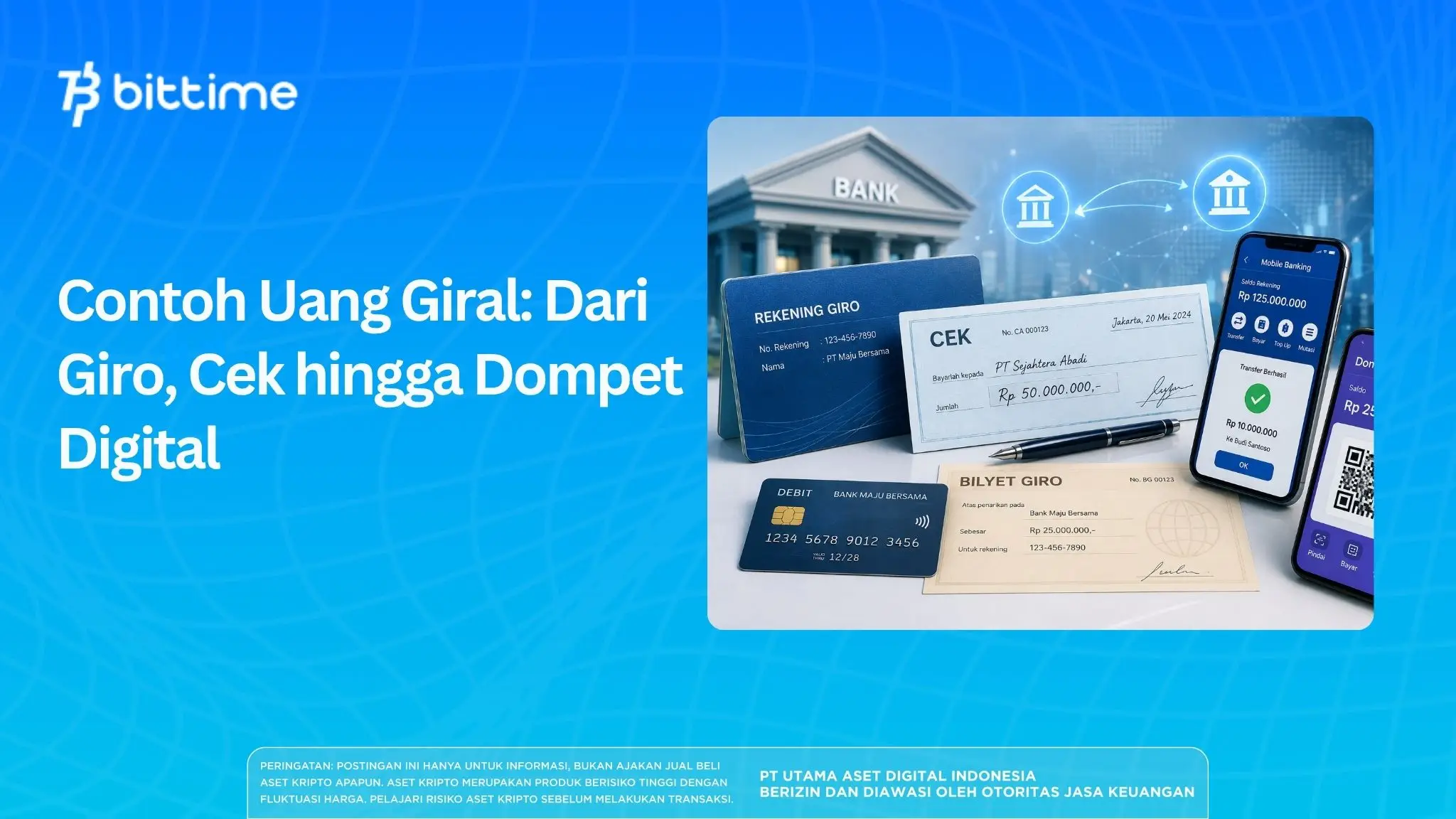 Contoh Uang Giral: Dari Giro, Cek hingga Dompet Digital