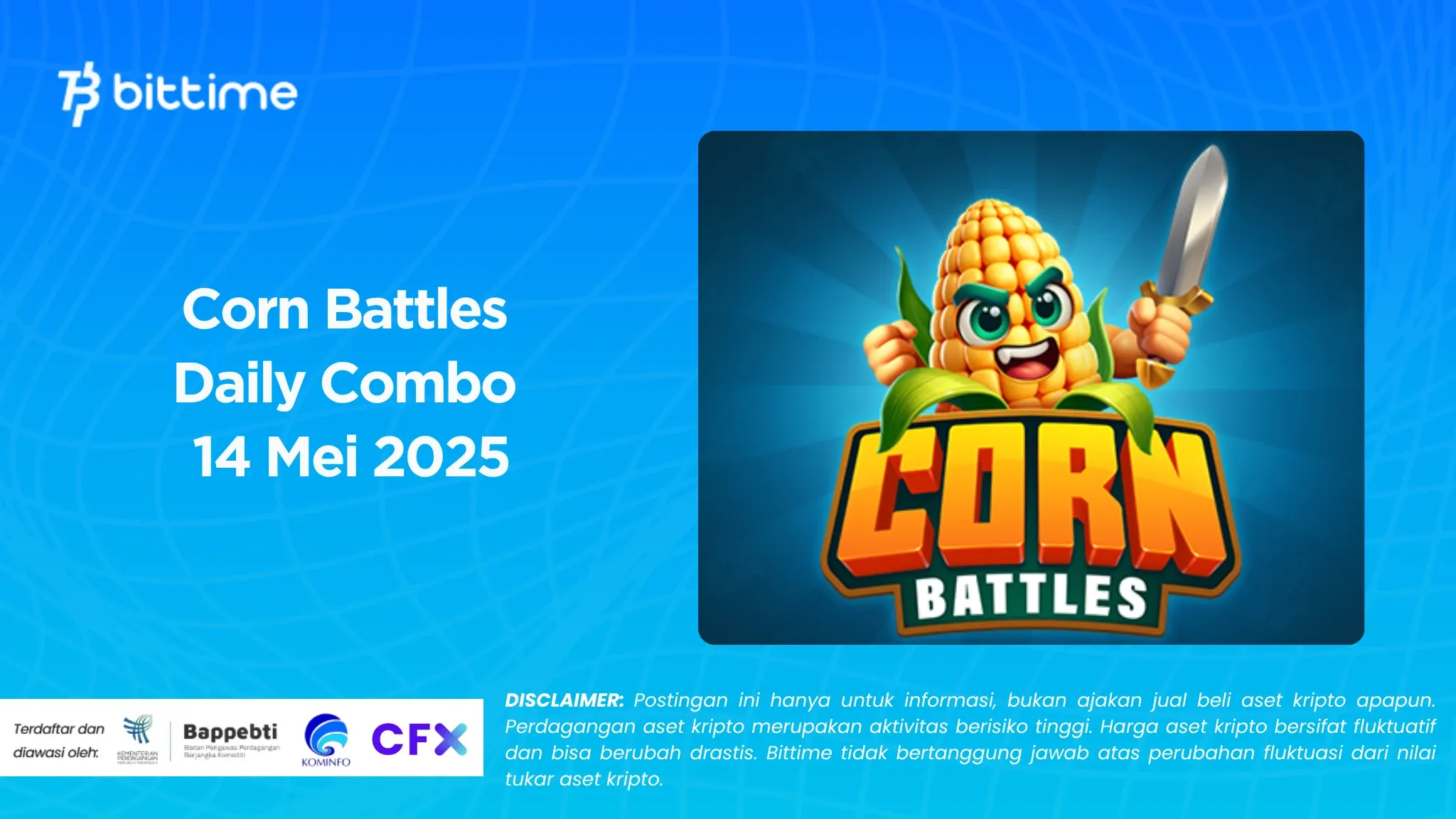 Corn Battles Daily Combo 14 Mei 2025