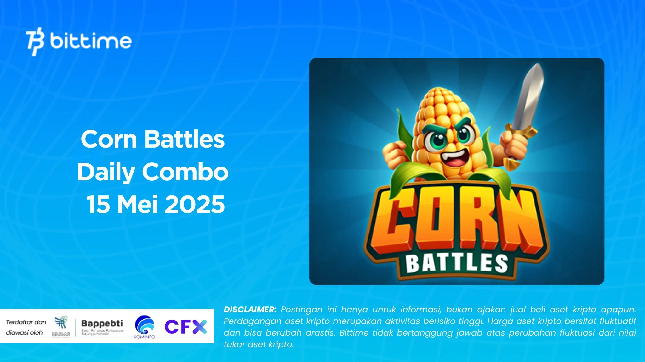 Corn Battles Daily Combo 15 Mei 2025