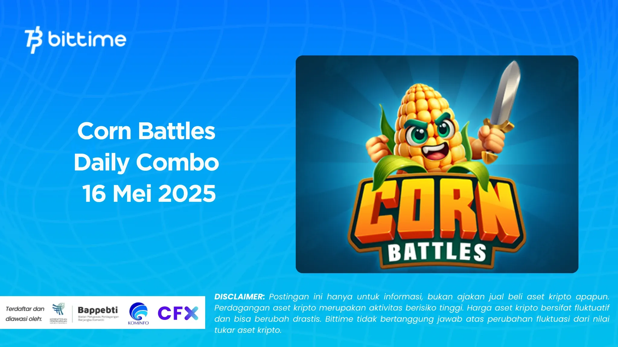 Corn Battles Daily Combo 16 Mei 2025
