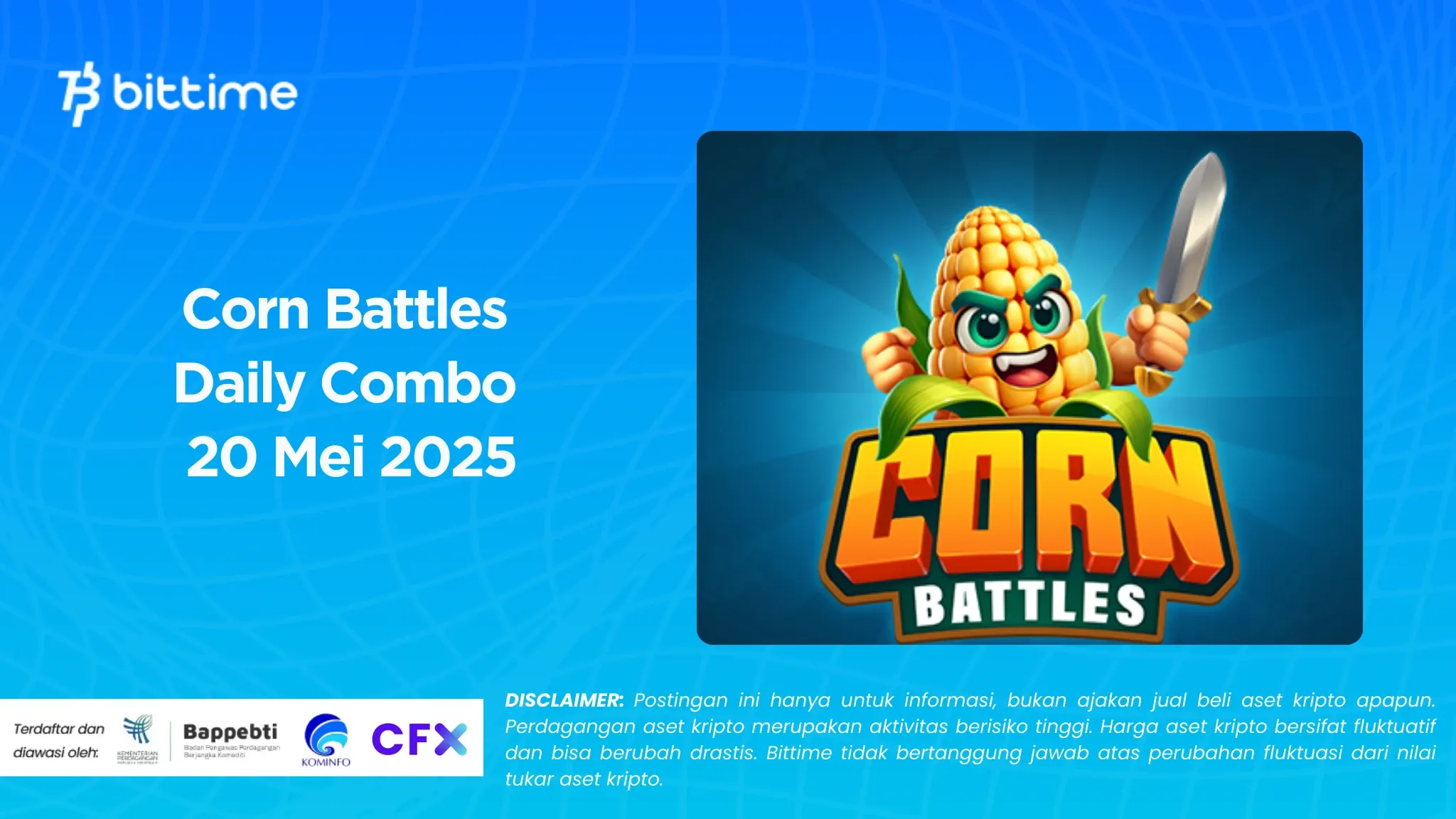 Corn Battles Daily Combo 20 Mei 2025