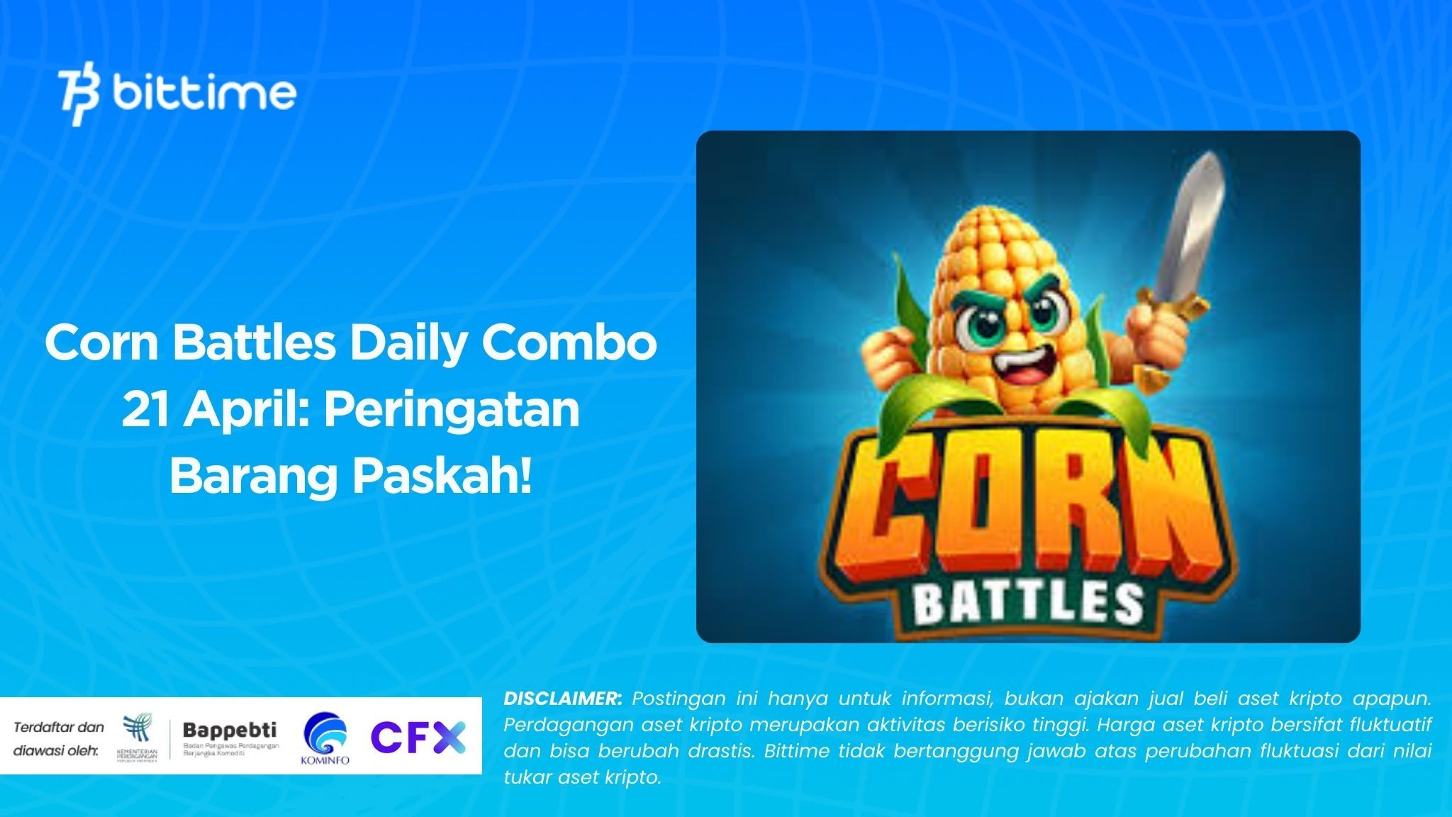 Corn Battles Daily Combo 21 April Peringatan Barang Paskah!.