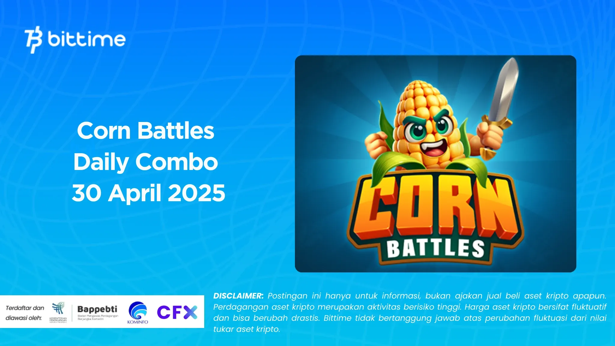 Corn Battles Daily Combo 30 April 2025